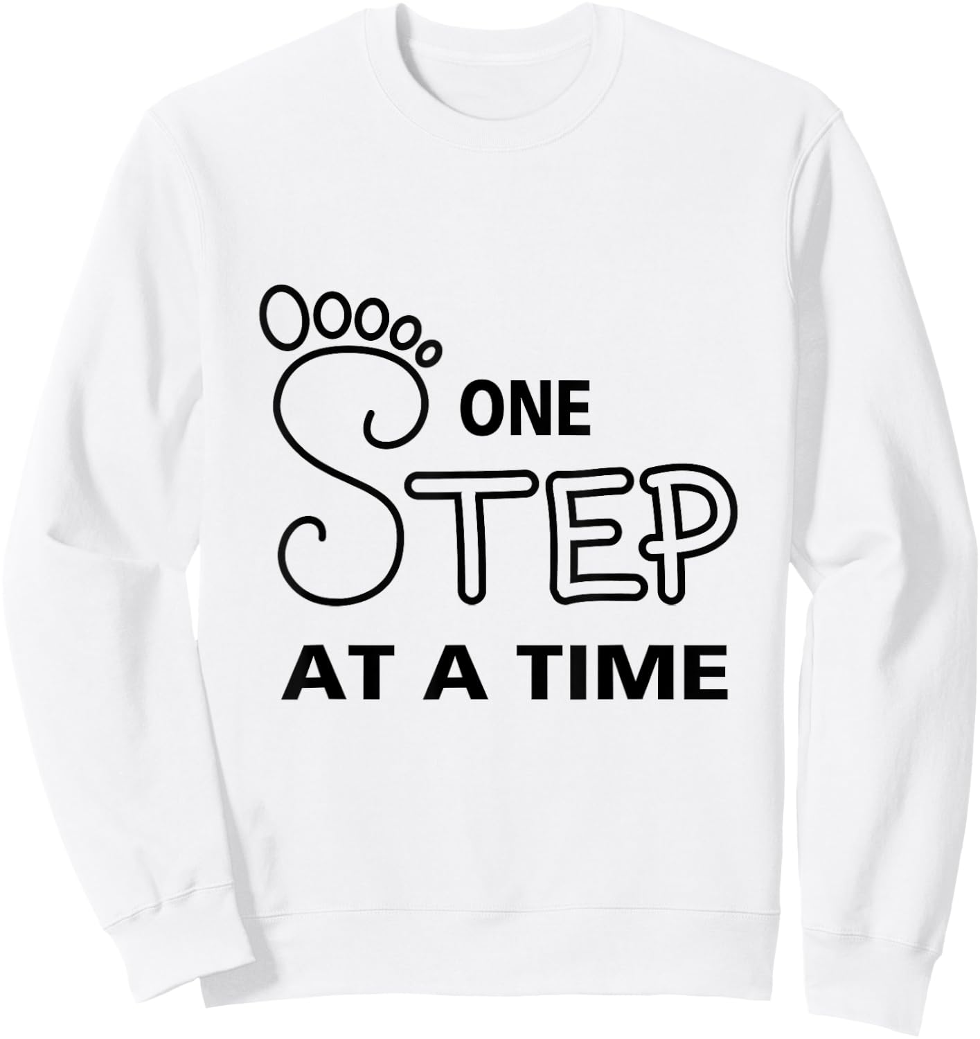 One Step at a Time Progress Motivational Rehab Sweatshirt - Sweatshirt | White