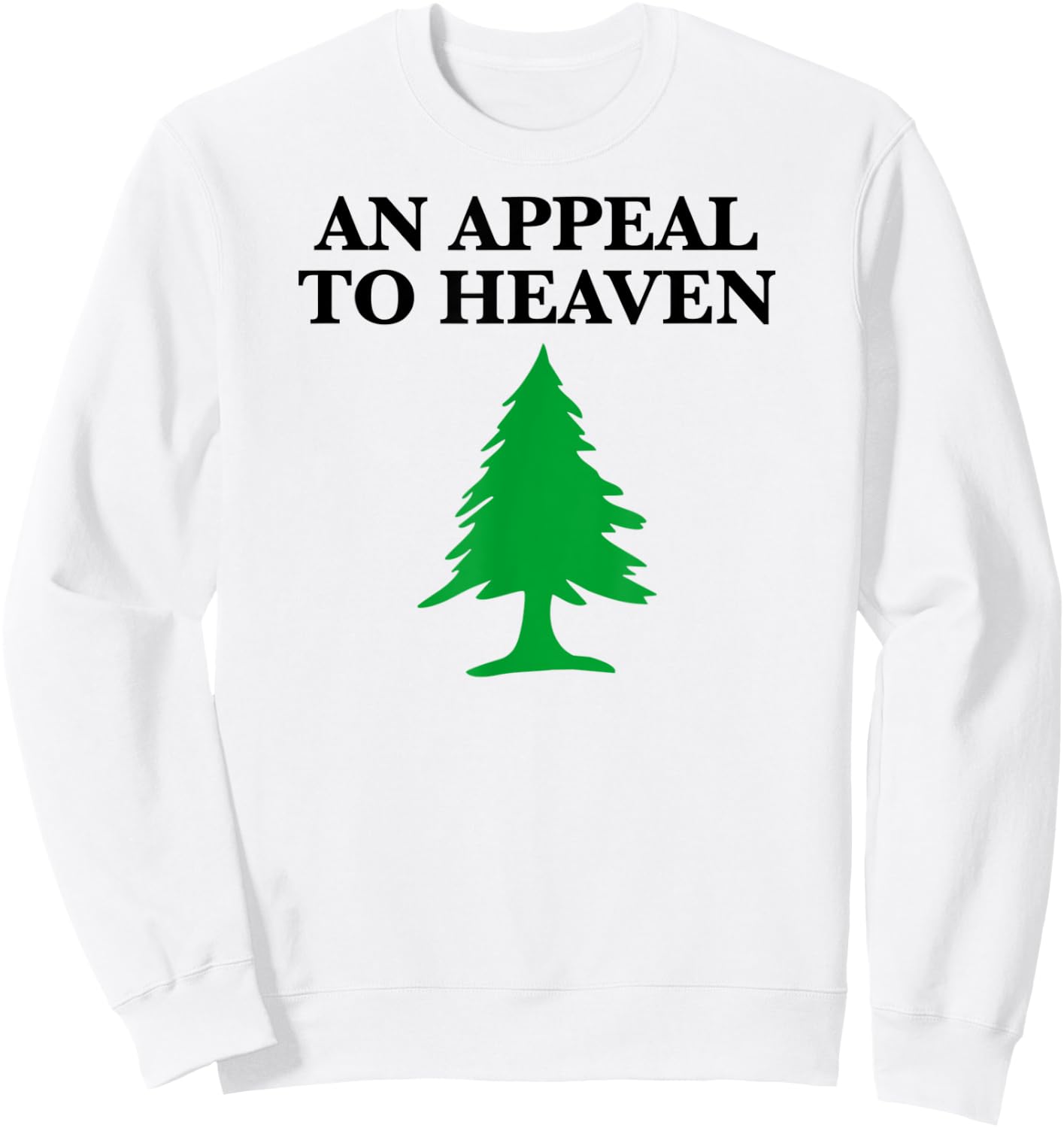 Appeal to Heaven (Washington's Cruisers) Sweatshirt - Sweatshirt | White
