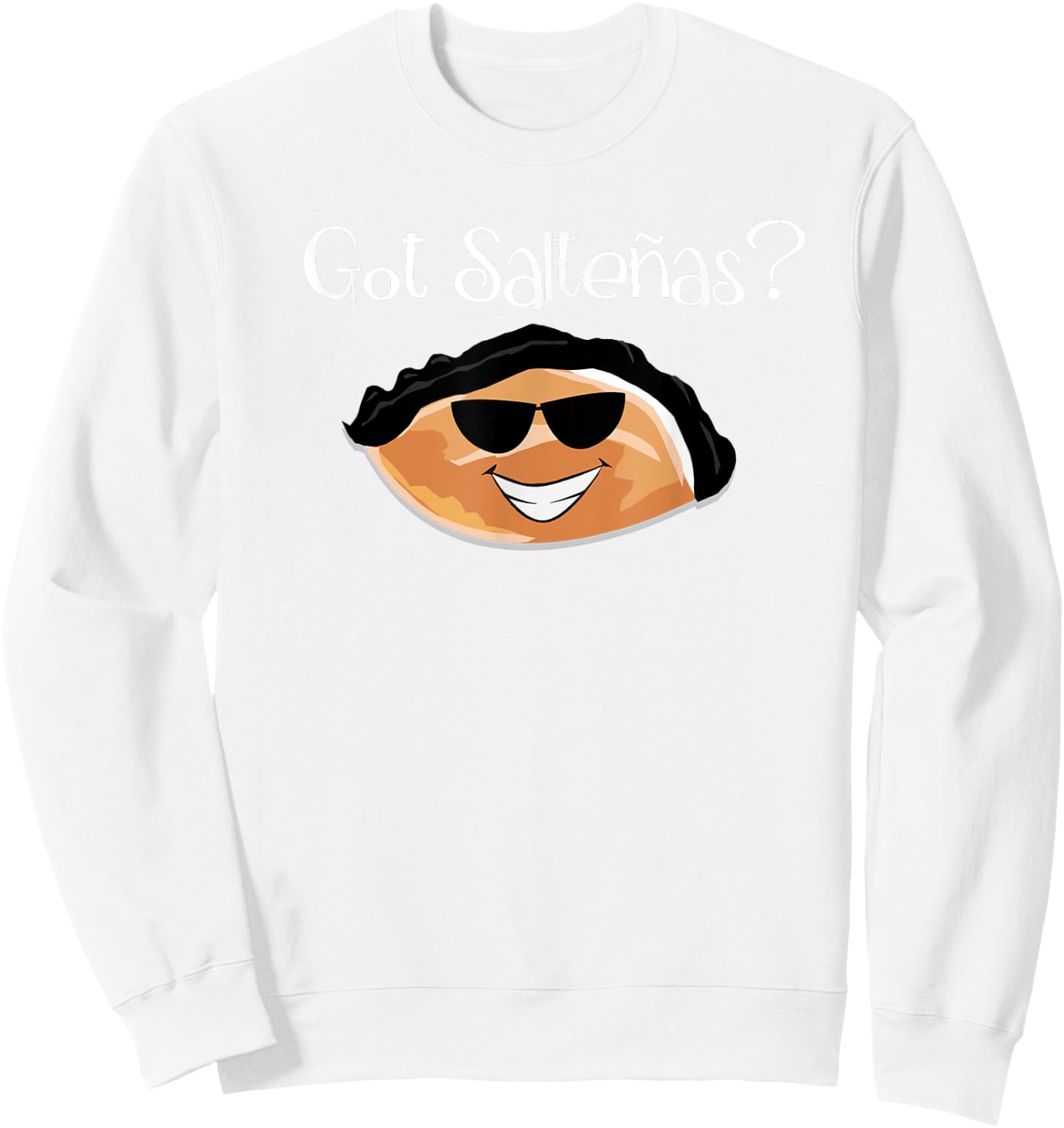 Got Saltenas Cool Bolivia Boliviana Bolivian Fun Meme Sweatshirt - Sweatshirt | White