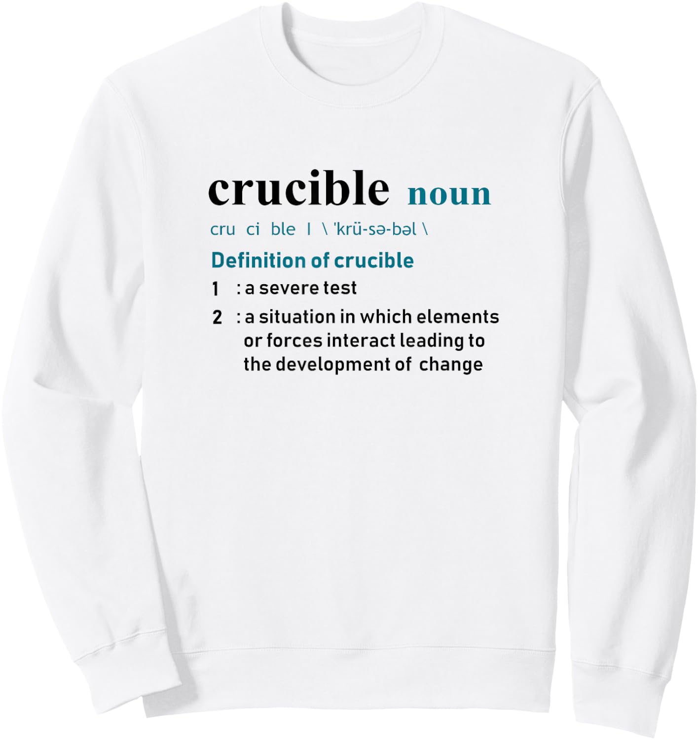 Crucible Definition Shirt for Personal Development Sweatshirt - Sweatshirt | White