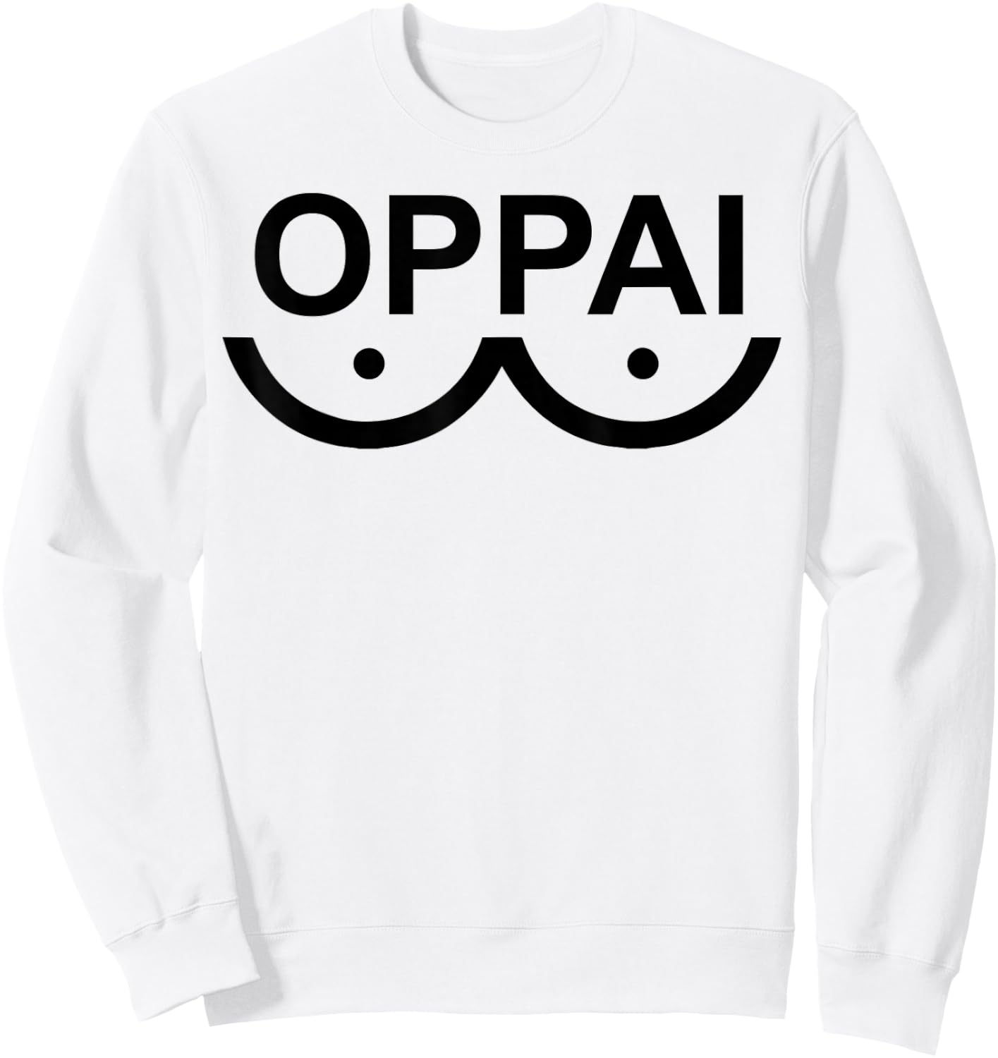 Oppai - Anime Fan Manga Graphic Sweatshirt - Sweatshirt | White
