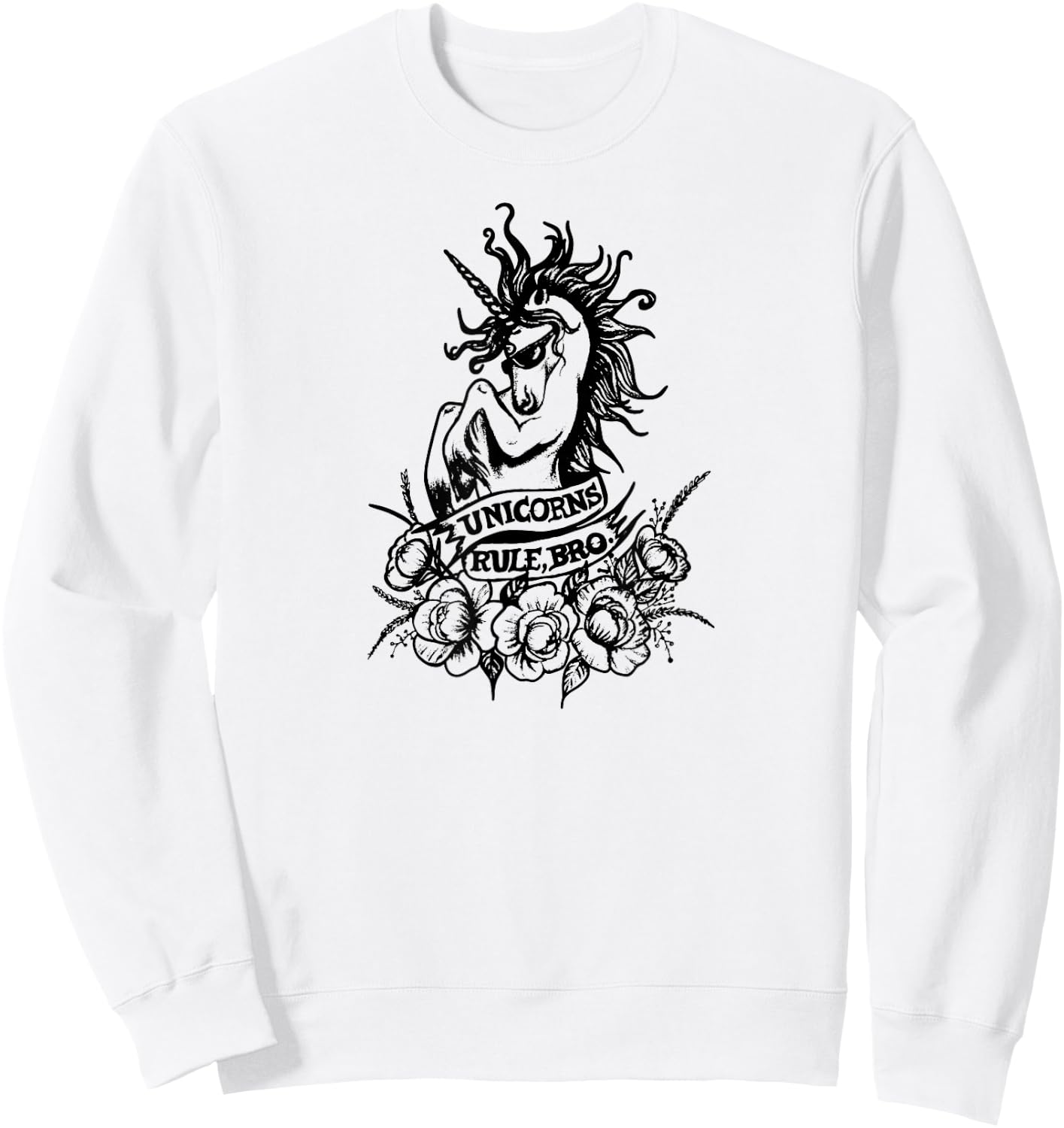 Unicorns Rule Bro Shirt, Fantasy, Tattoo Shirt, Magic Beasts Sweatshirt - Sweatshirt | White