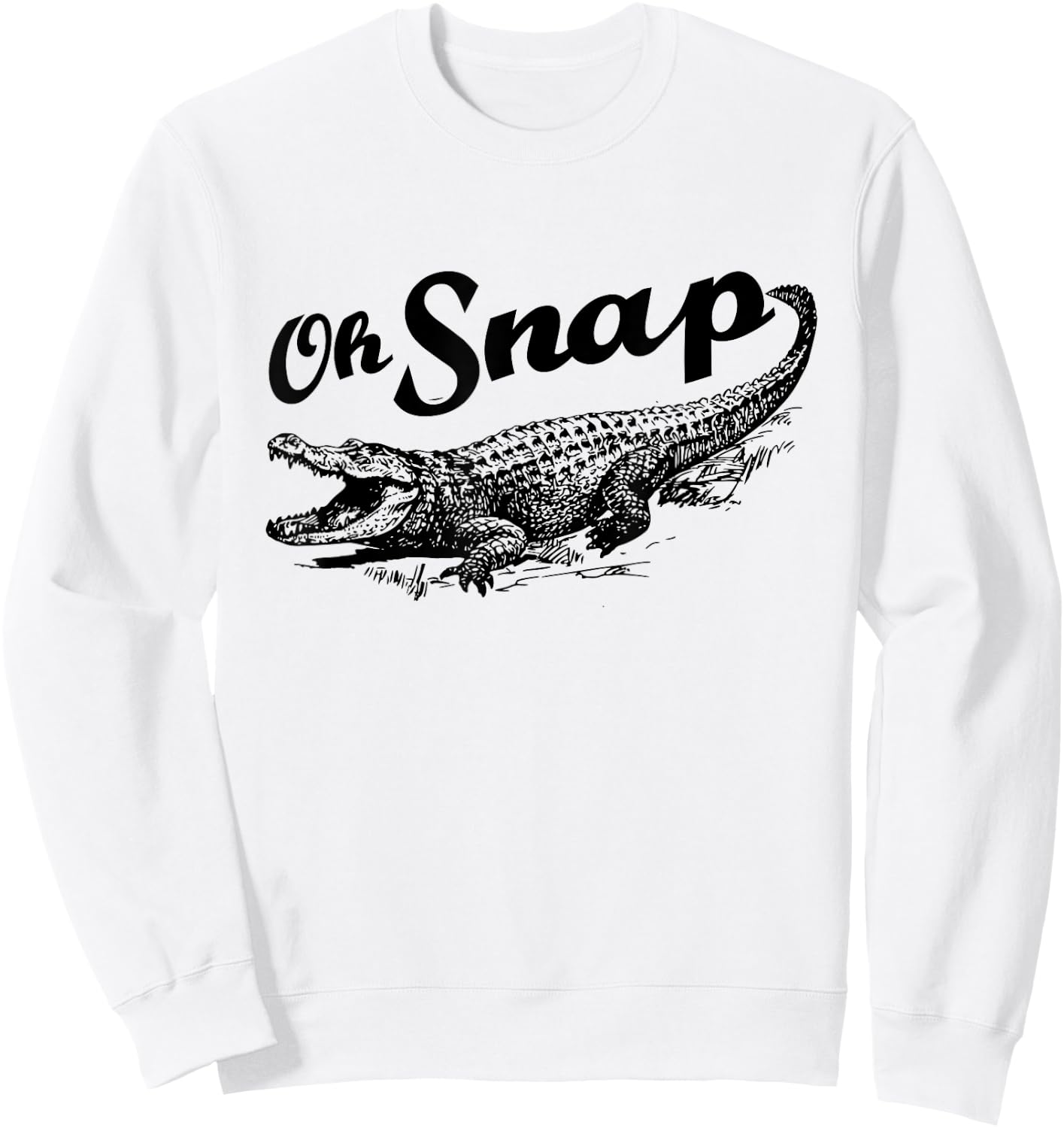 Funny Alligator Crocodile Gator - Oh Snap Sweatshirt - Sweatshirt | White