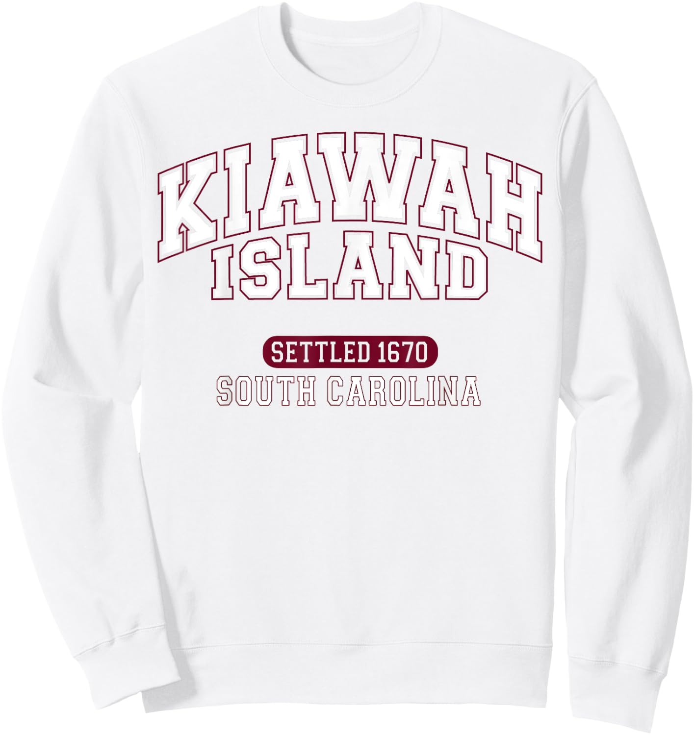 Kiawah Island South Carolina Settled 1670 Sports White Red Sweatshirt - Sweatshirt | White