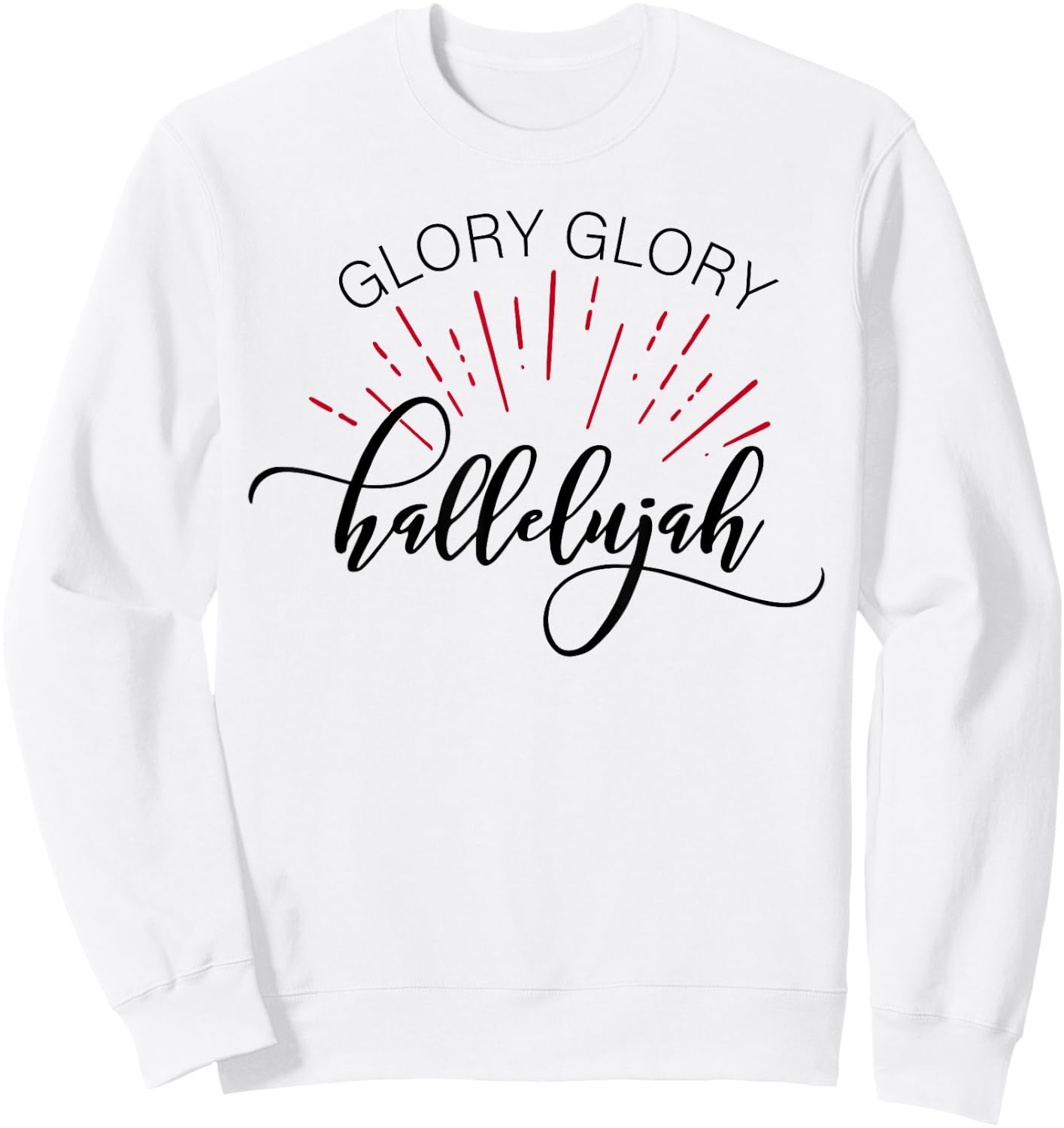Glory Glory Hallelujah T Shirt Sweatshirt - Sweatshirt | White
