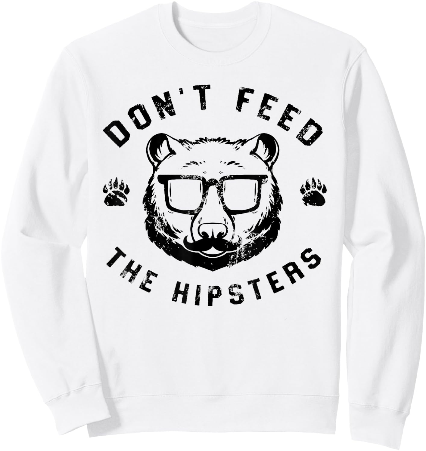 Don't Feed The Hipsters - Hipster Bear Sweatshirt - Sweatshirt | White