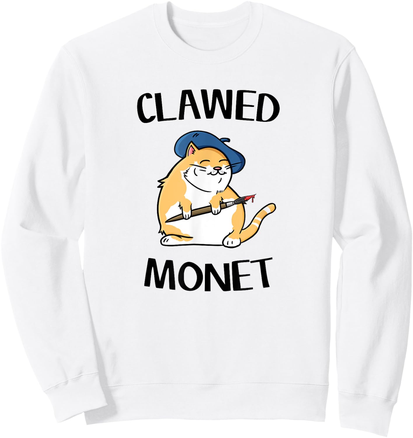 Funny Cat - French Artist Painting Clawed Monet Men Women Girls Kids Sweatshirt - Sweatshirt | White