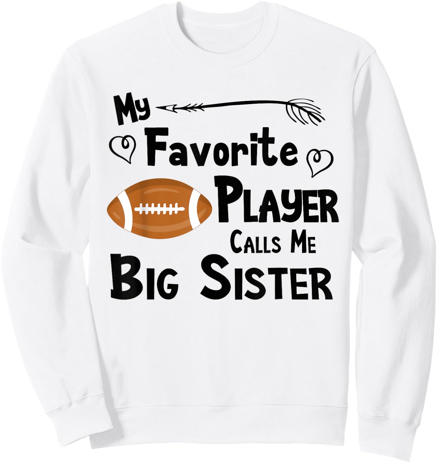 Favorite Player Big Sister Football Sweatshirt - Sweatshirt | White