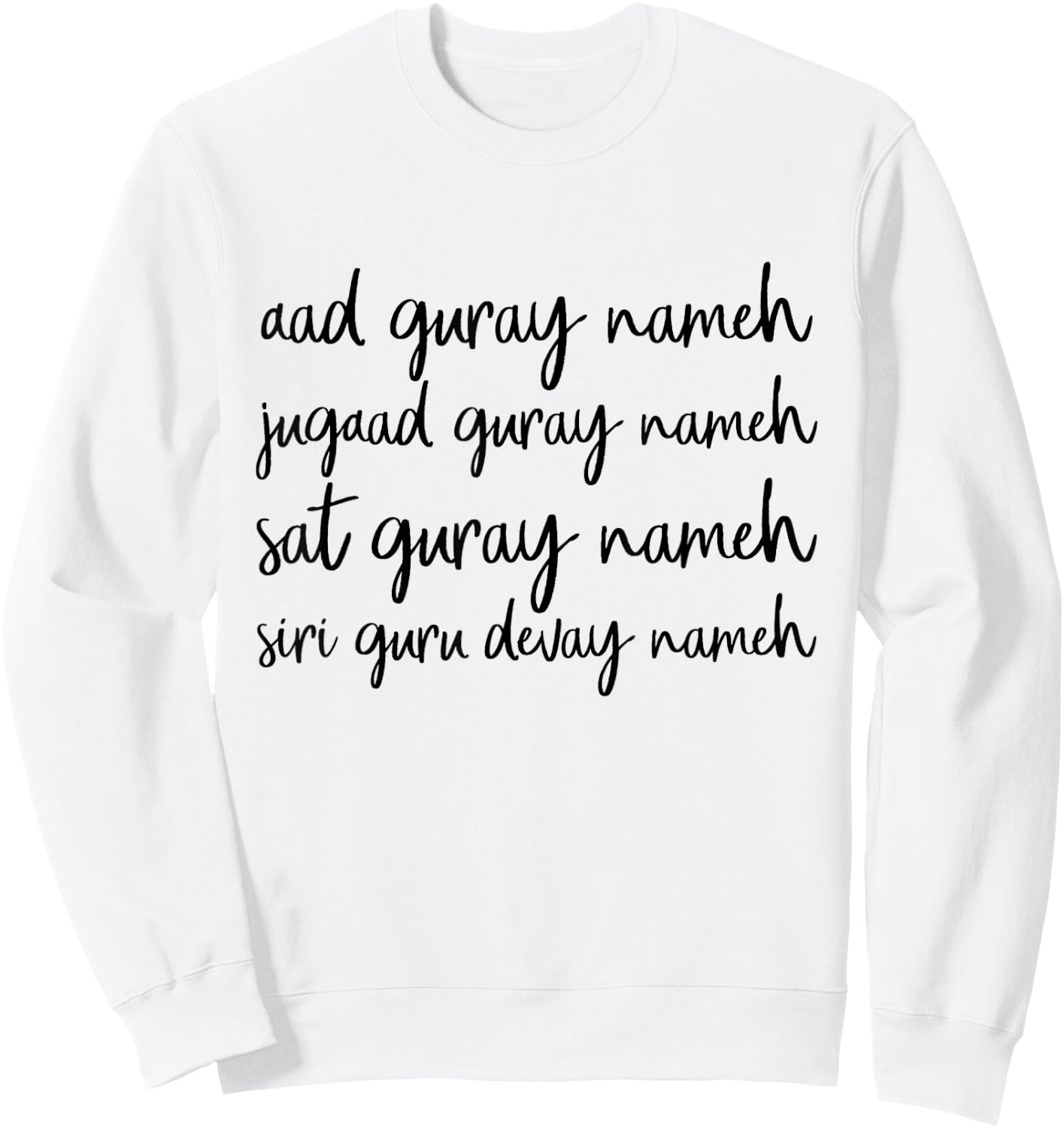 Kundalini Yoga Quote Shirt Aad Guray Nameh Jugad Guray Nameh Sweatshirt - Sweatshirt | White