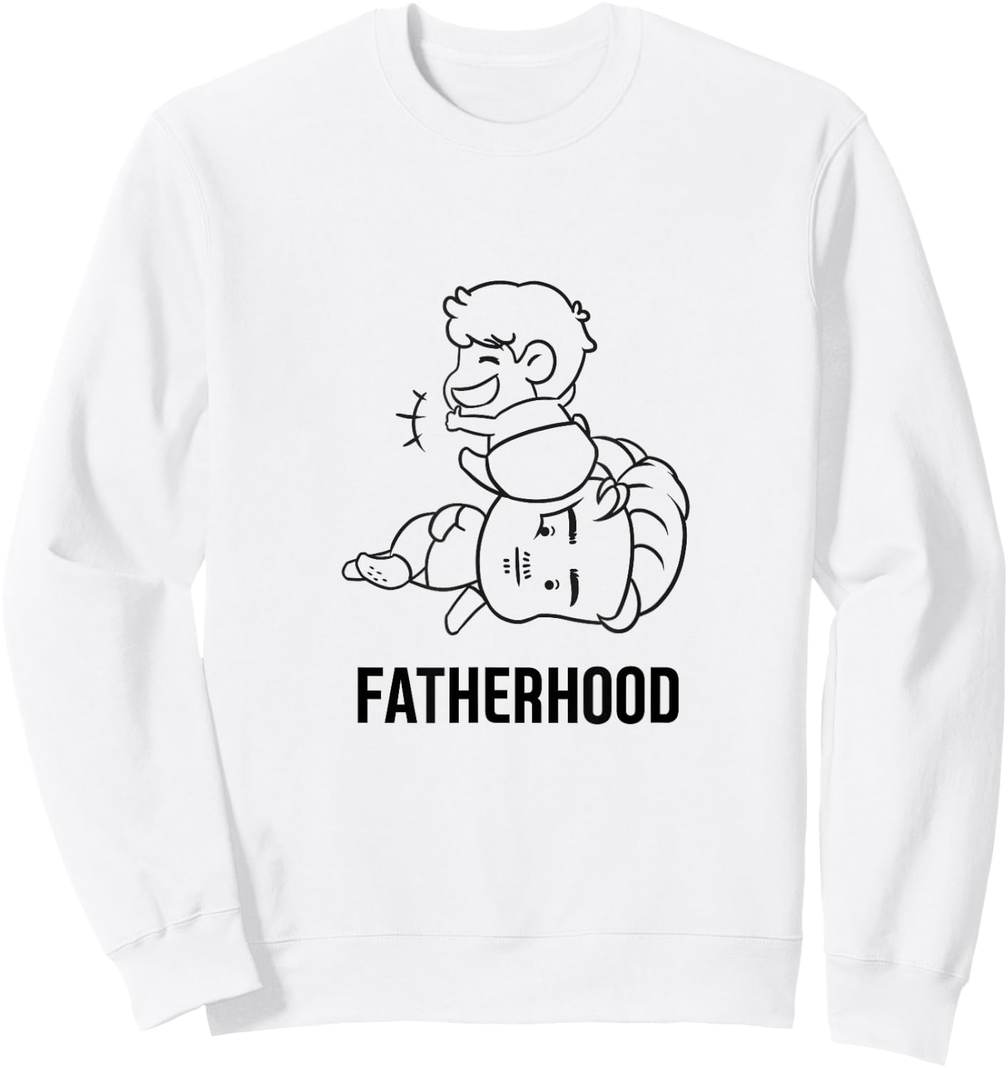 Fatherhood Shirt Funny Top Gifts Dad Gag Parenting Sweatshirt - Sweatshirt | White