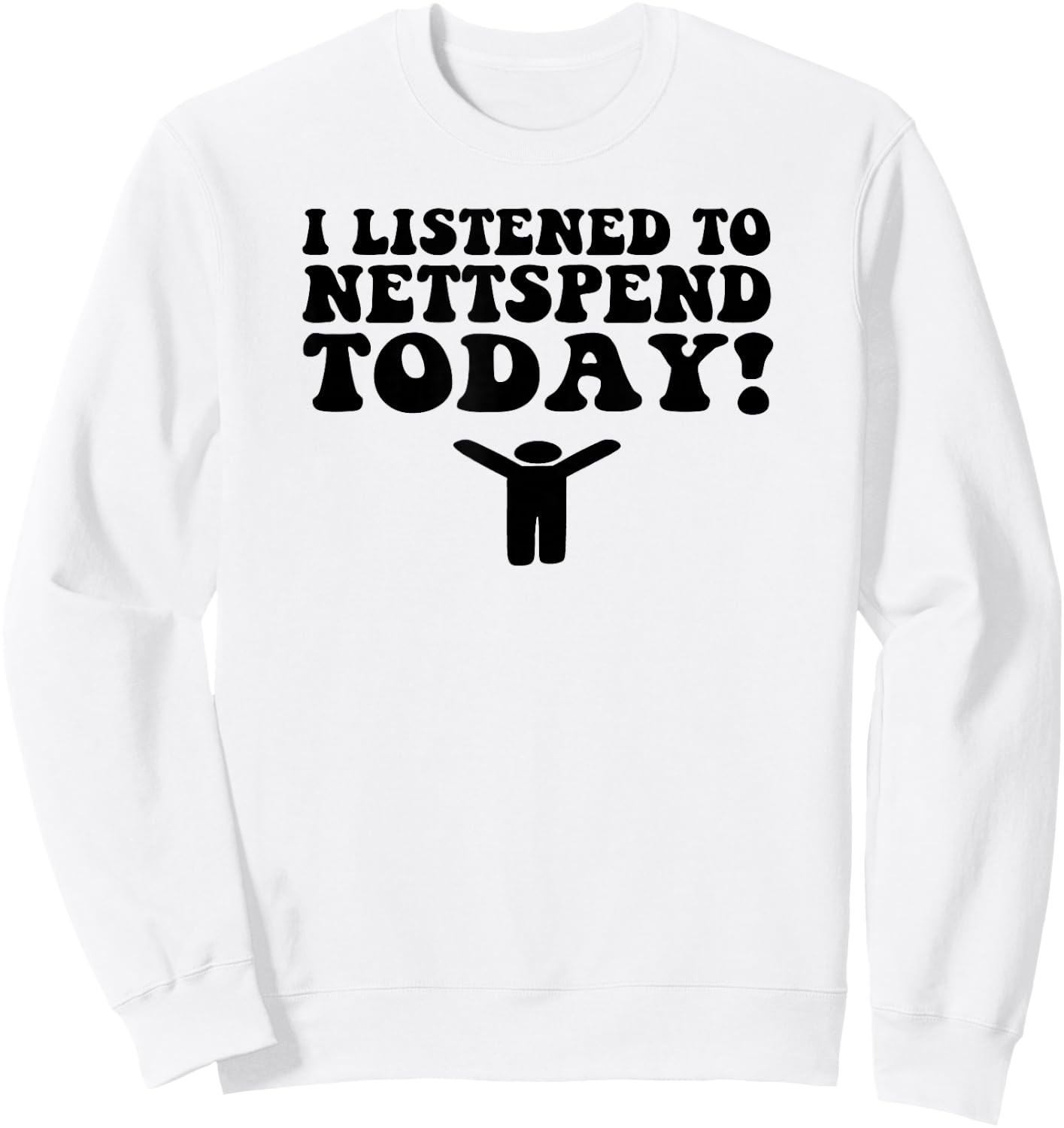 I Listened To Nettspend Today Concert Tour Music Sweatshirt - Sweatshirt | White