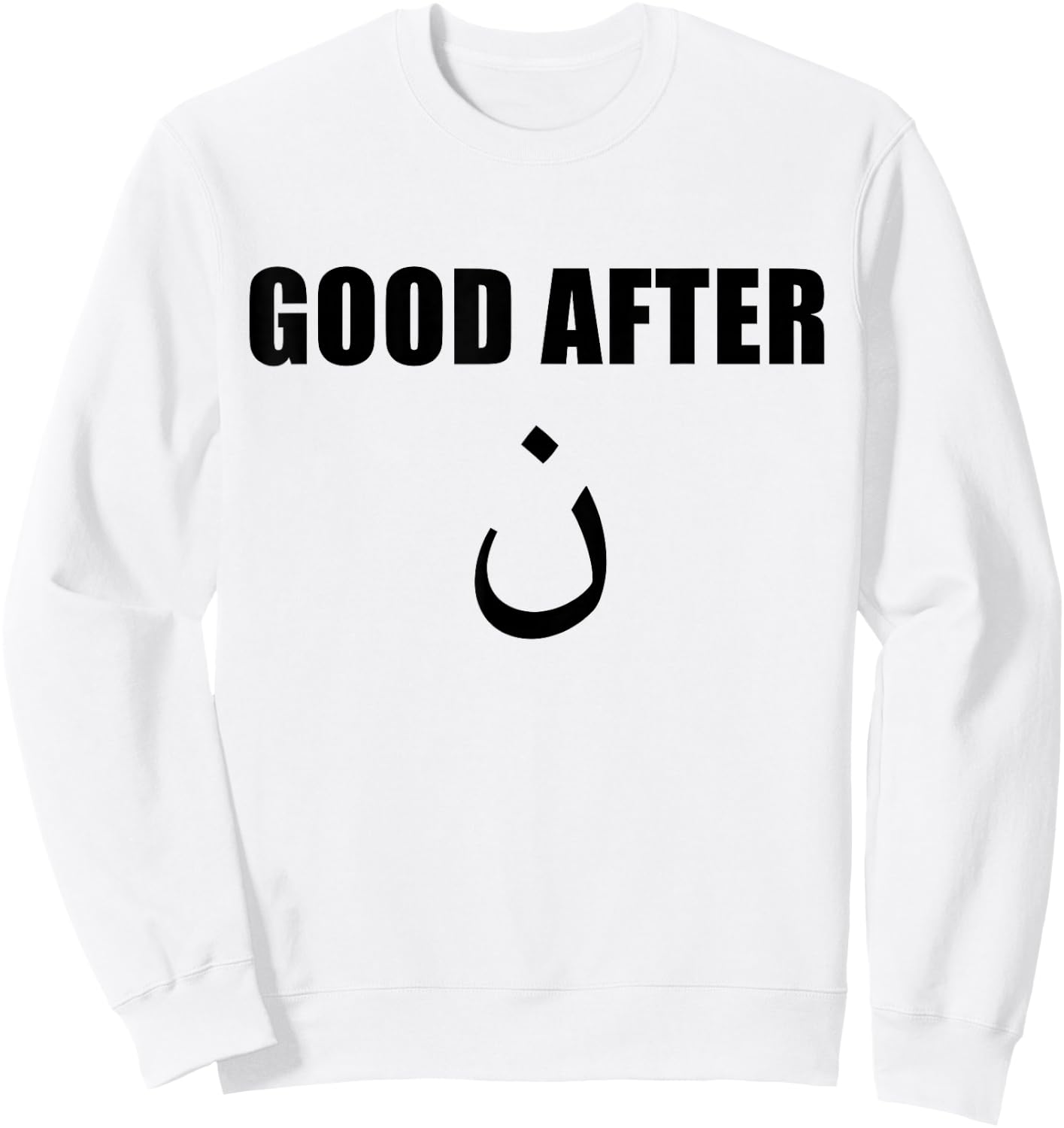 Good After Noon Arabic Letters Funny Arab Sweatshirt - Sweatshirt | White