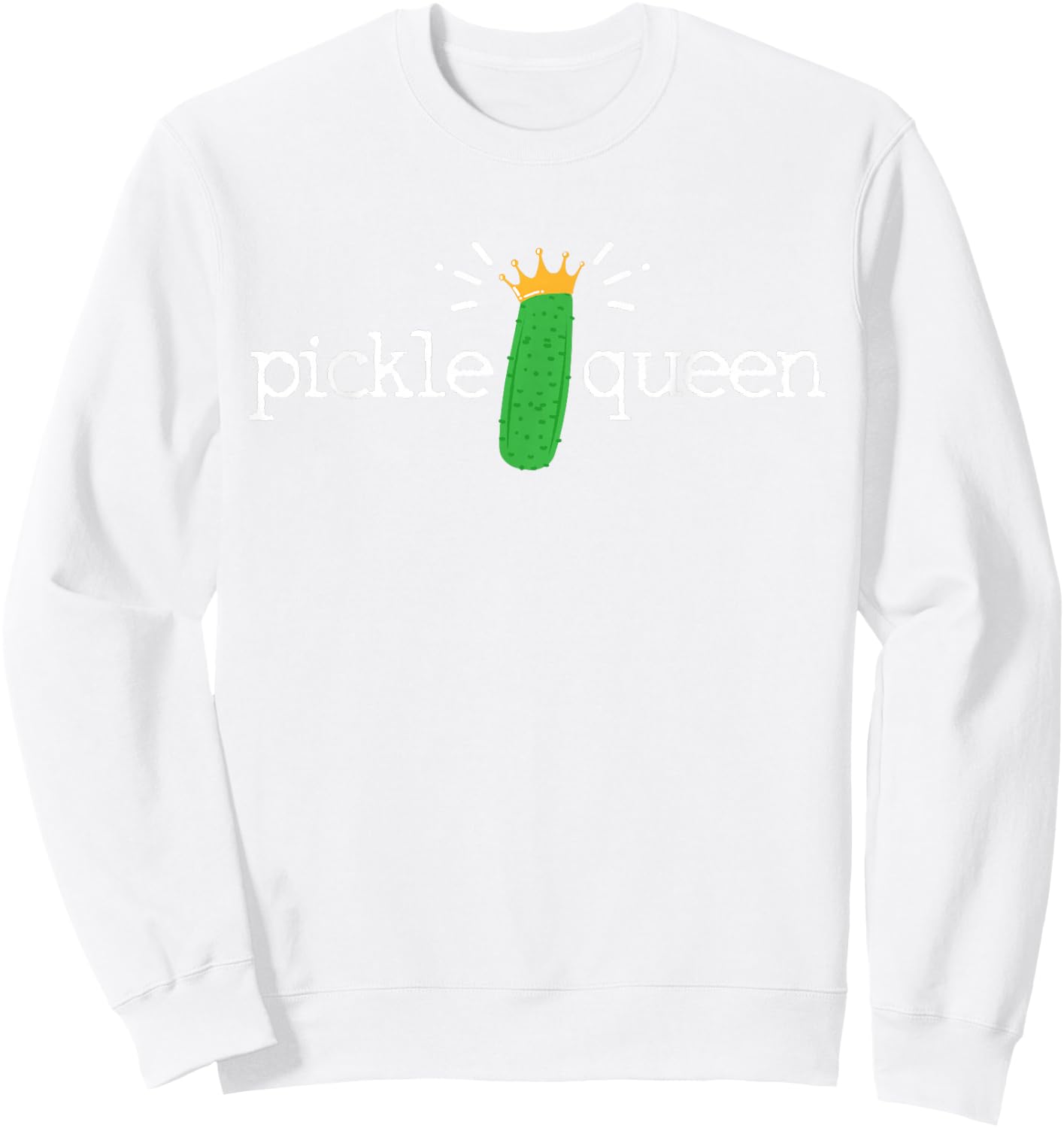 Pickle Queen Cucumber Vegetable Vegan Gift Shirt Sweatshirt - Sweatshirt | White