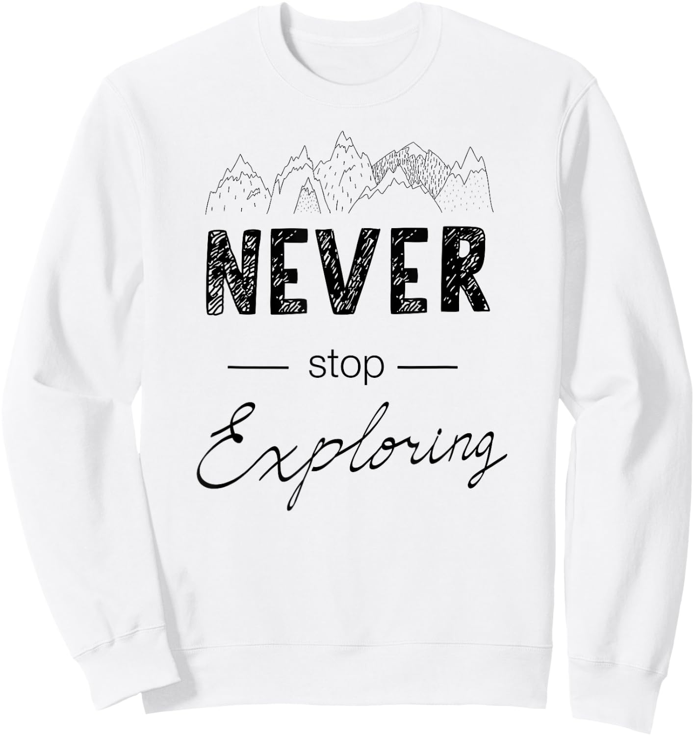 Never stop exploring adventures Sweatshirt - Sweatshirt | White