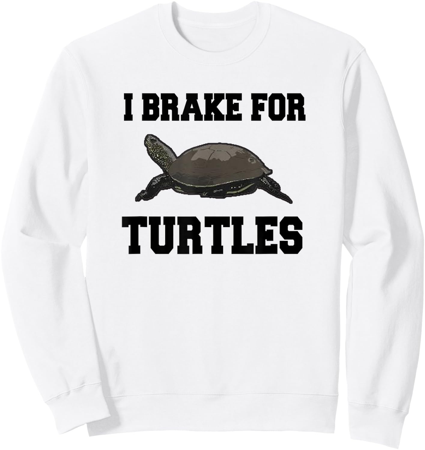 I Brake For Turtles, Tortoise Sweatshirt - Sweatshirt | White