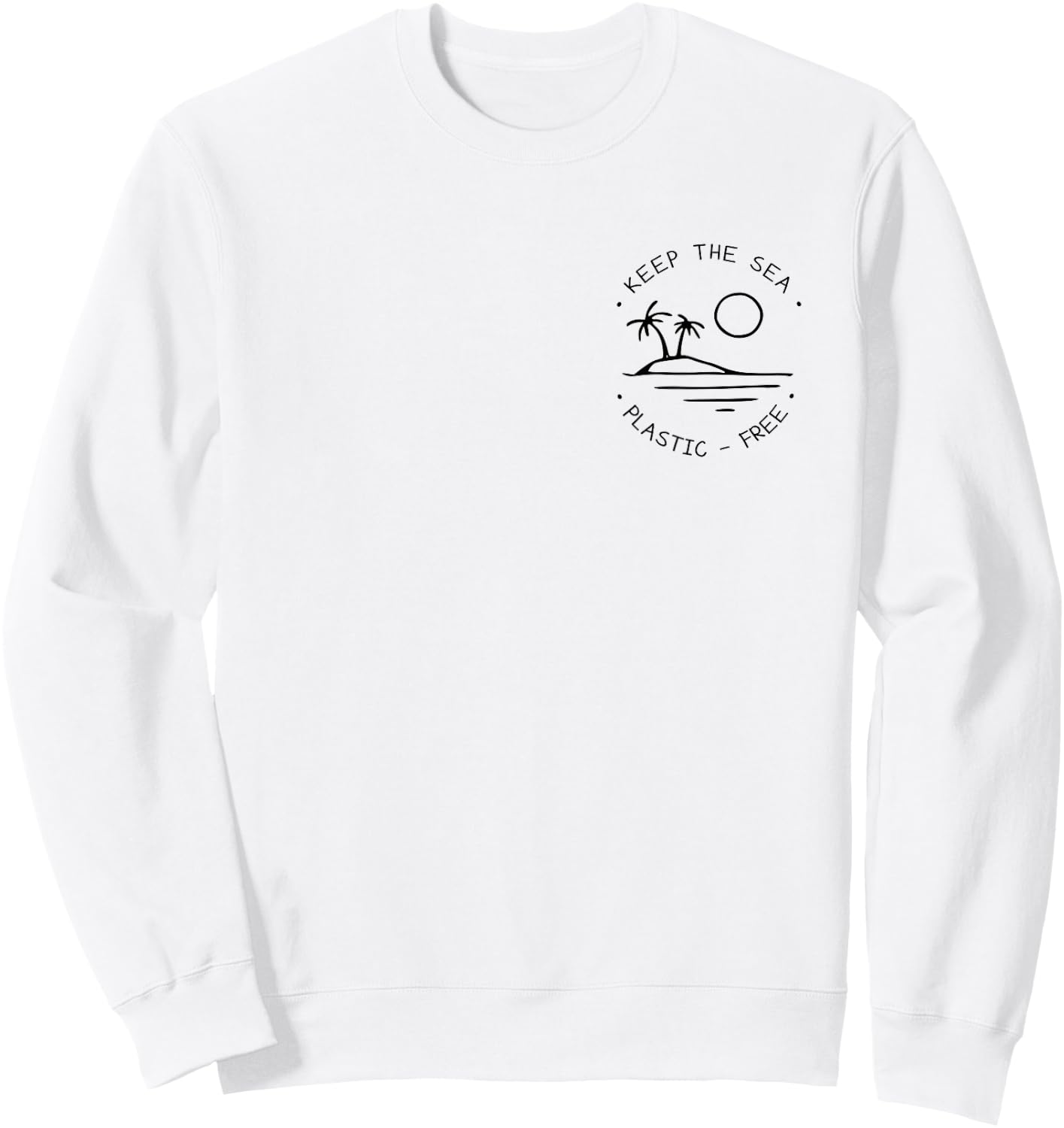 Keep The Sea Plastic Free Ocean Lover Sweatshirt - Sweatshirt | White