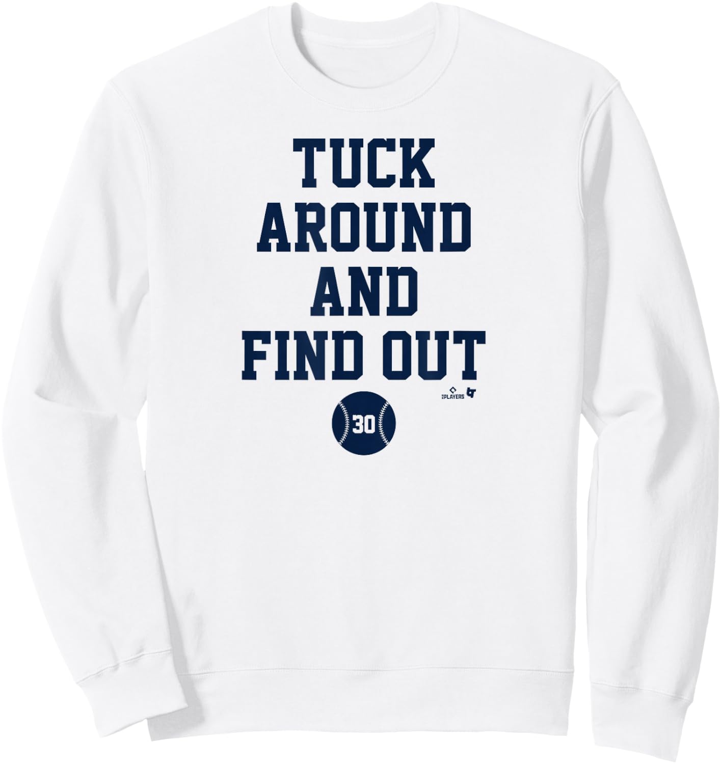 Kyle Tucker - Tuck Around and Find Out - Houston Baseball Sweatshirt - Sweatshirt | White