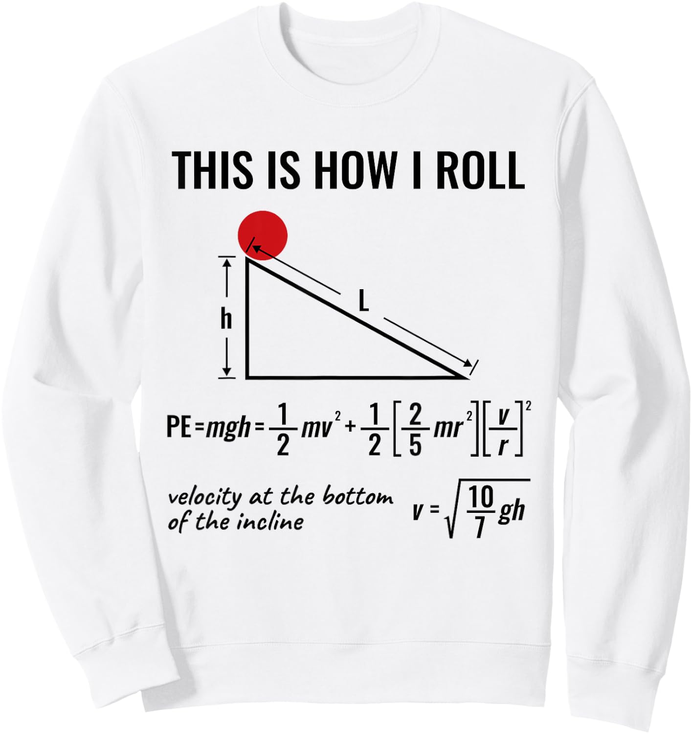 Physicist Physics Velocity Equation This How I Roll Sweatshirt - Sweatshirt | White
