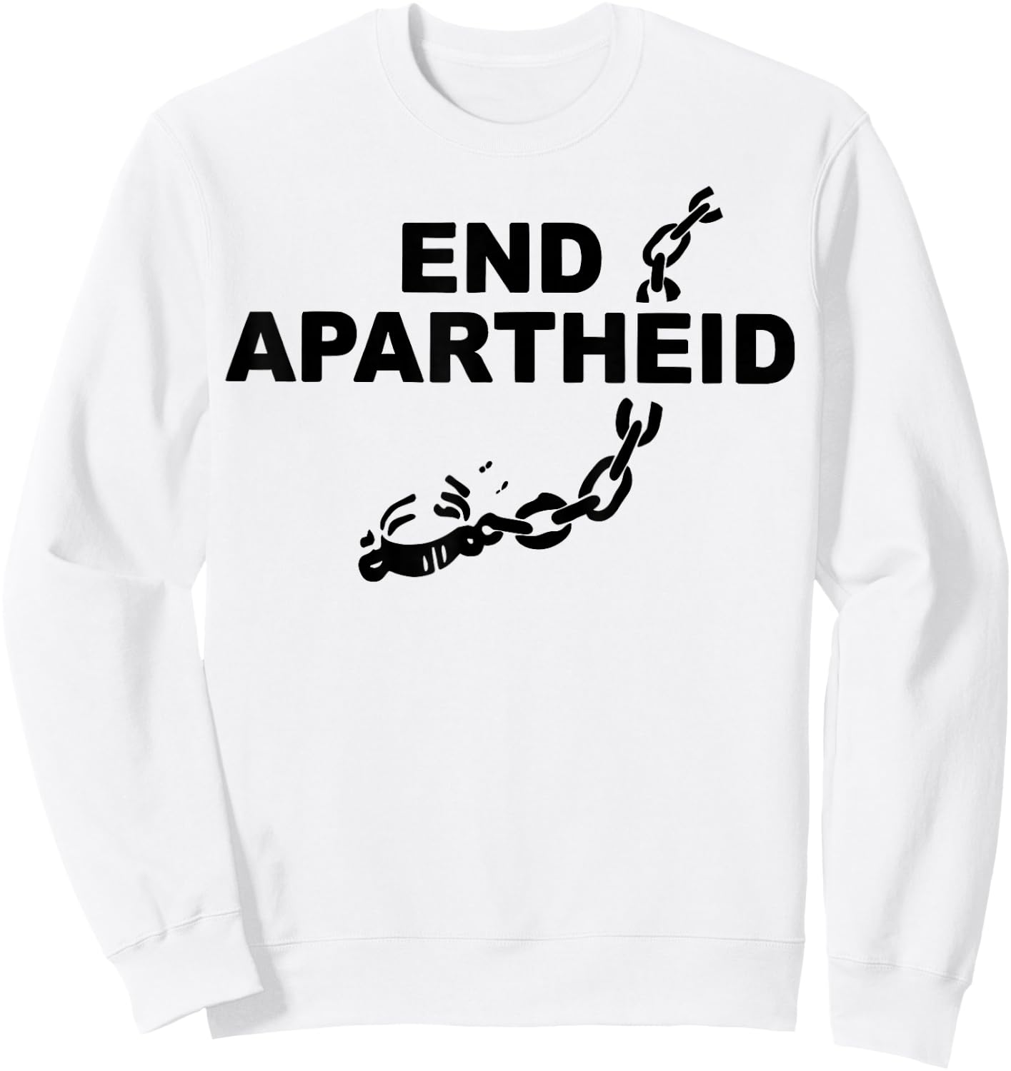 End Apartheid Shirt Stop Racism Equality Awareness Sweatshirt - Sweatshirt | White