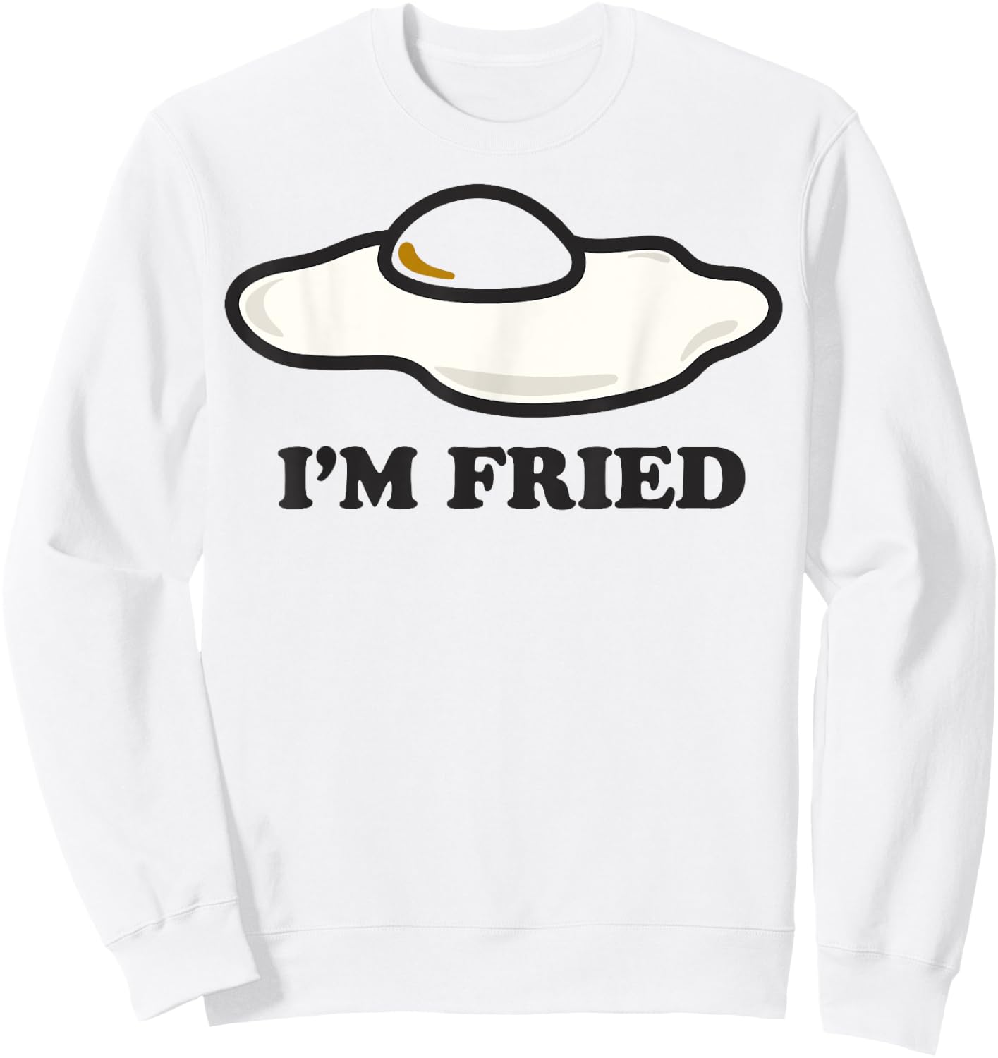 I'm Fried Egg Center Sweatshirt - Sweatshirt | White