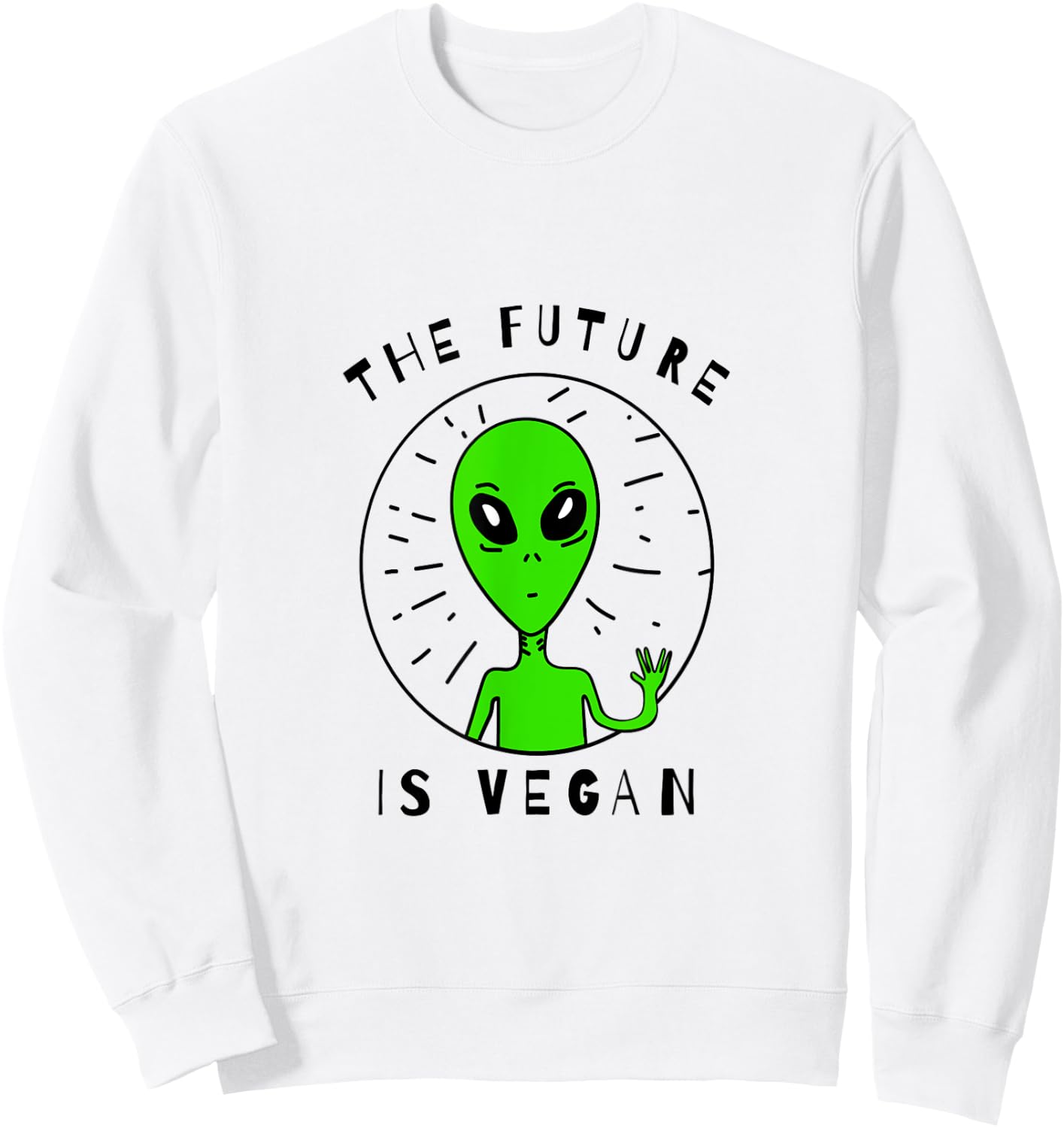 The Future Is Vegan Vegan Alien Peace and Love Vegan Shirt Sweatshirt - Sweatshirt | White