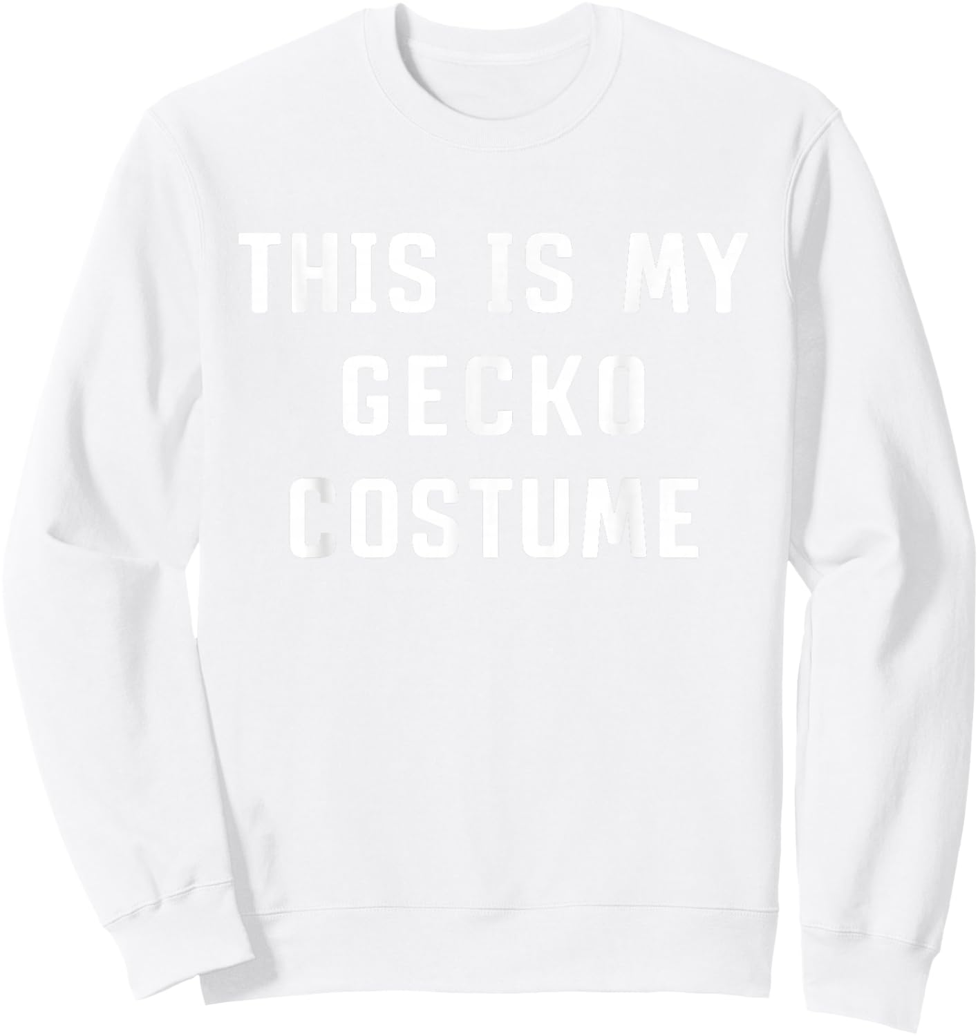 This Is My Gecko Halloween Costume Simple Funny Last Minute Sweatshirt - Sweatshirt | White