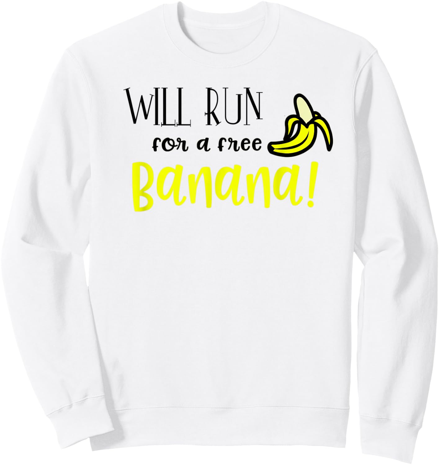 Marathon Funny Motivation I Running Banana gift Sweatshirt - Sweatshirt | White