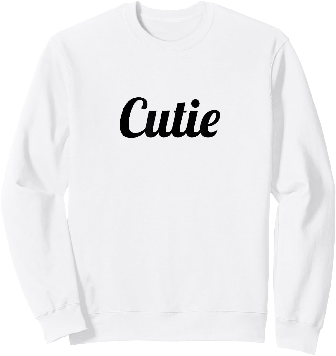 that says the Word - Cutie - on it | Gift - Cute Sweatshirt - Sweatshirt | White