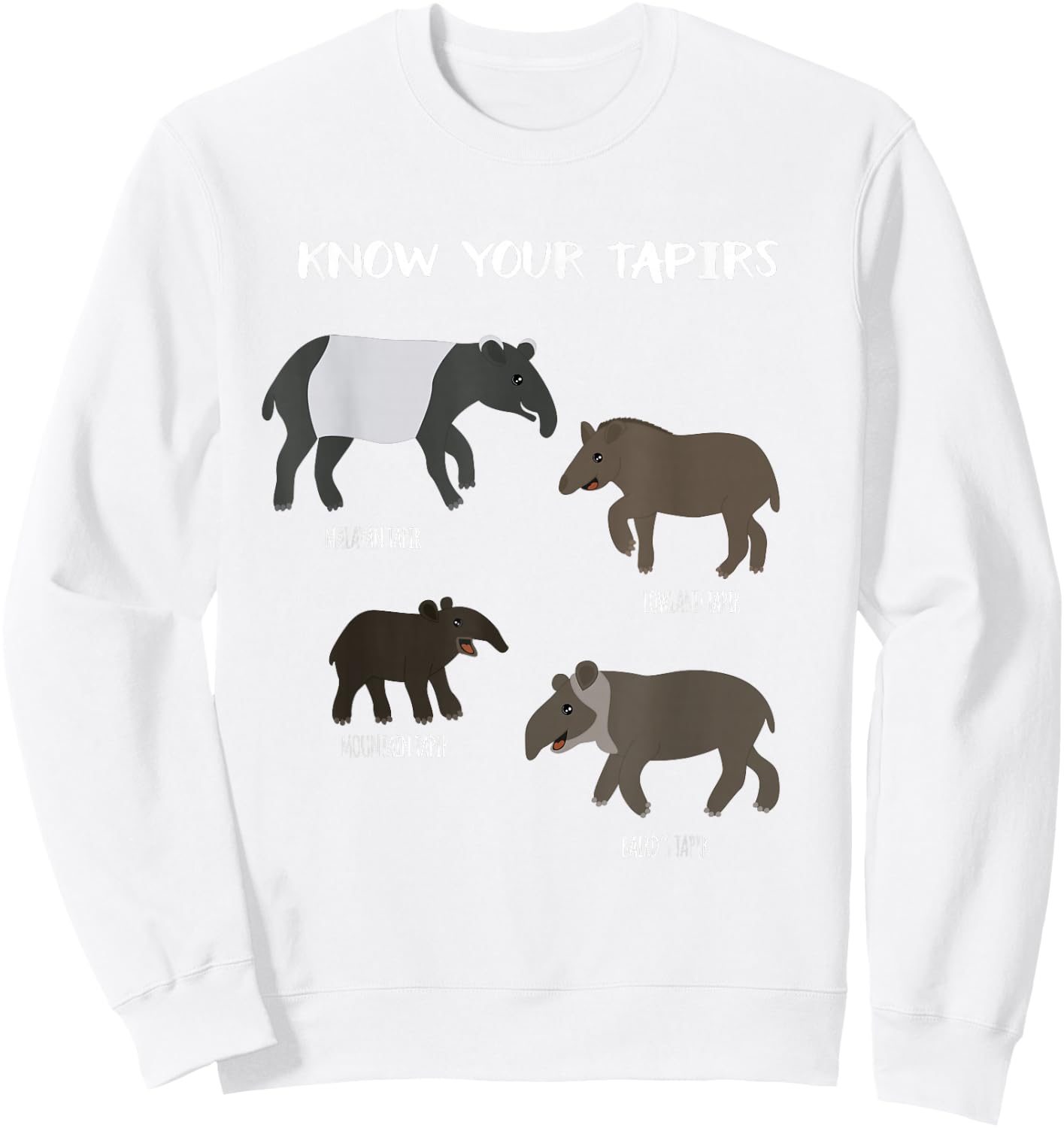 Know Your Tapirs Funny Tapir Animal Educational T Shirt Sweatshirt - Sweatshirt | White