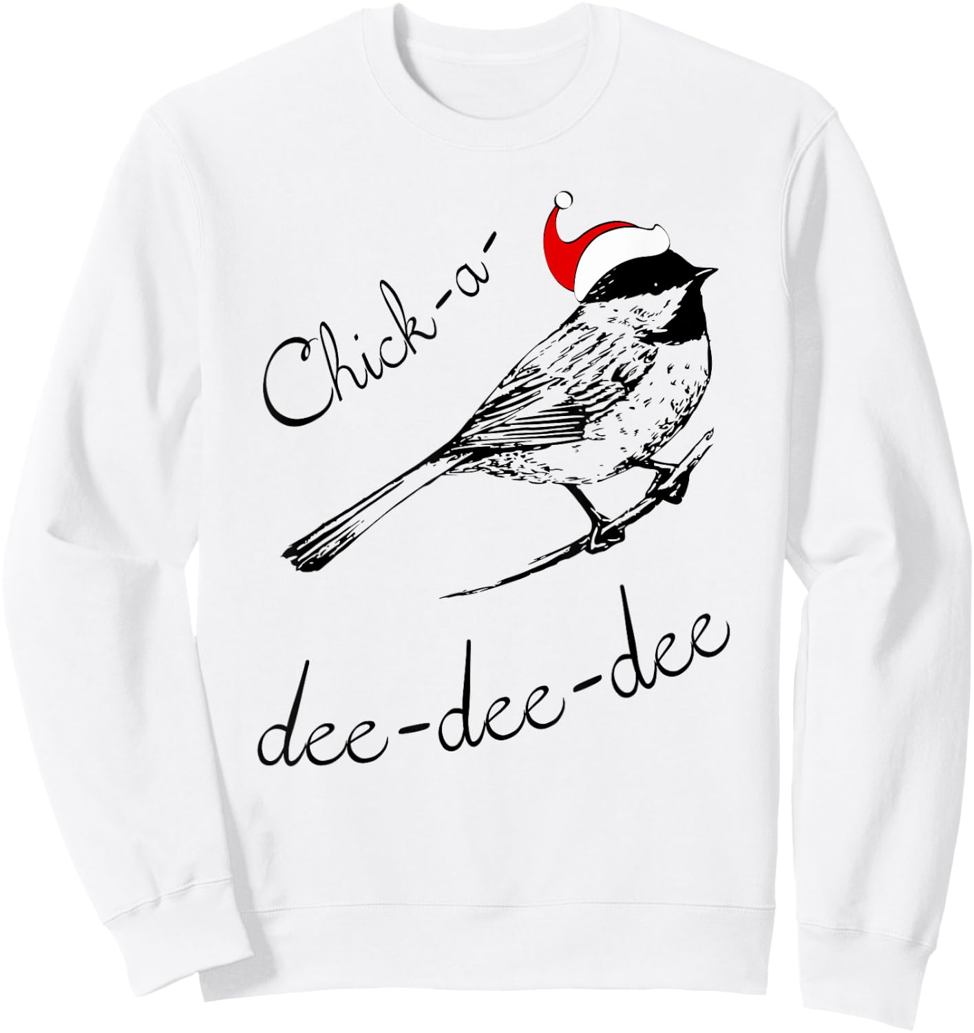 Chickadee Christmas Shirt Cute Santa Bird Lover Gift Sweatshirt - Sweatshirt | White