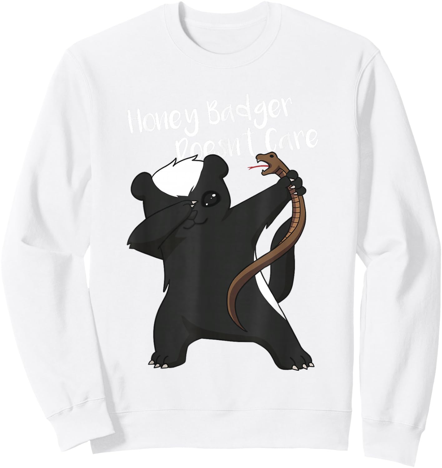 Honey Badger Doesn't Care Funny Animal Dabbing T Shirt Sweatshirt - Sweatshirt | White