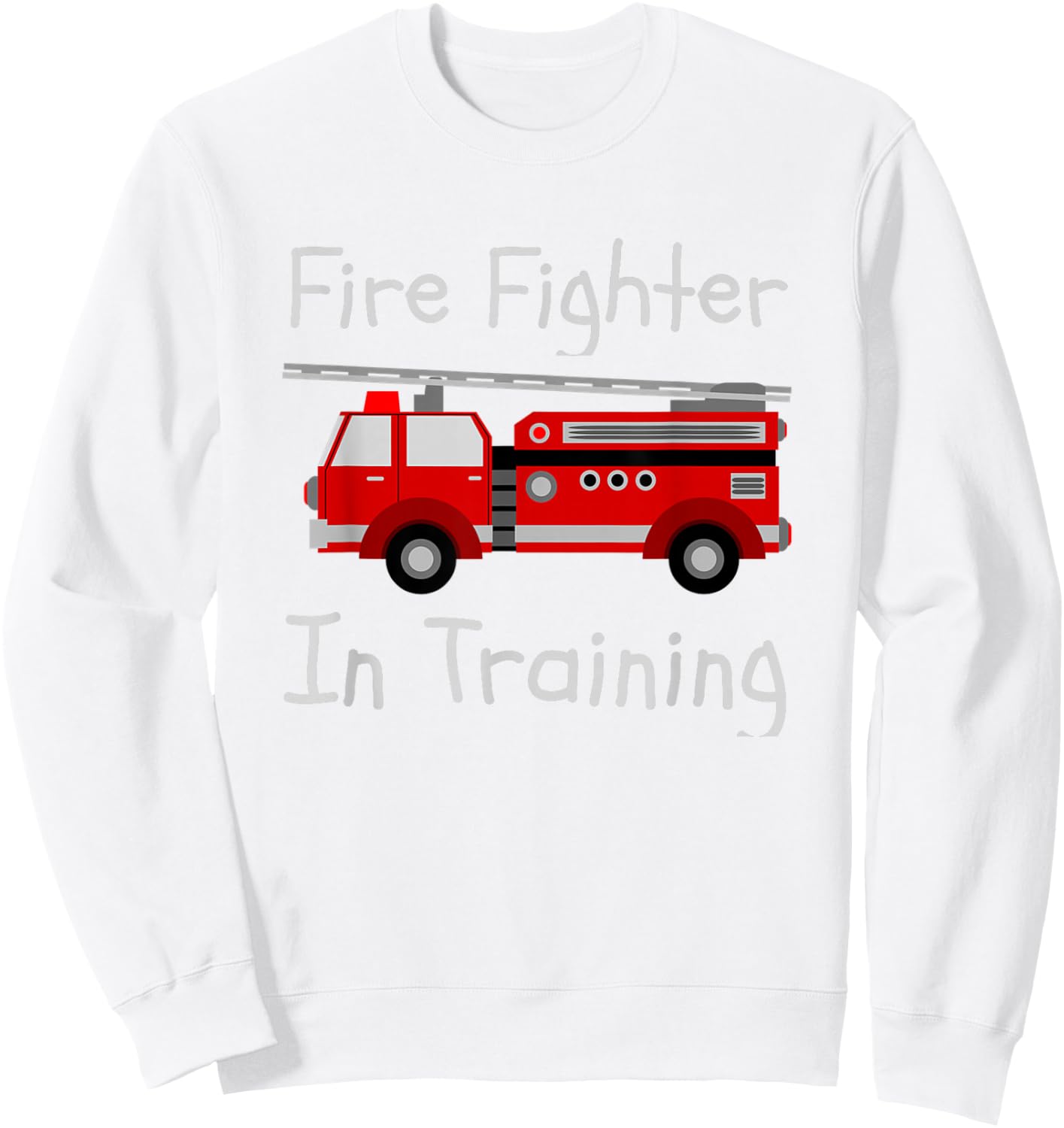 Fire Fighter In Training Fireman For Boys or Girls Sweatshirt - Sweatshirt | White
