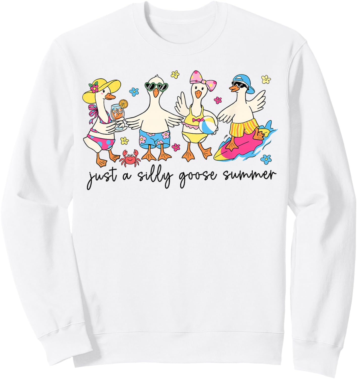 Just A Silly Funny Goose Summer Funny Retro Beach Vibes Sweatshirt - Sweatshirt | White