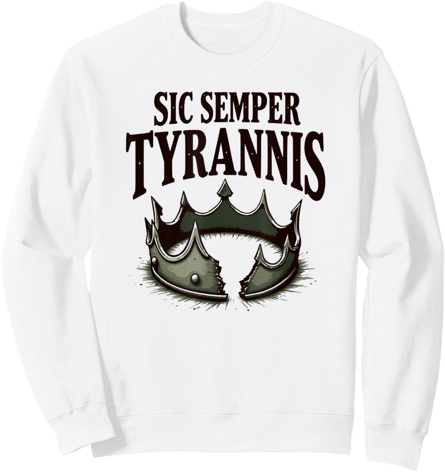 Sic Semper Tyrannis Broken Crown Defiance Sweatshirt - Sweatshirt | White