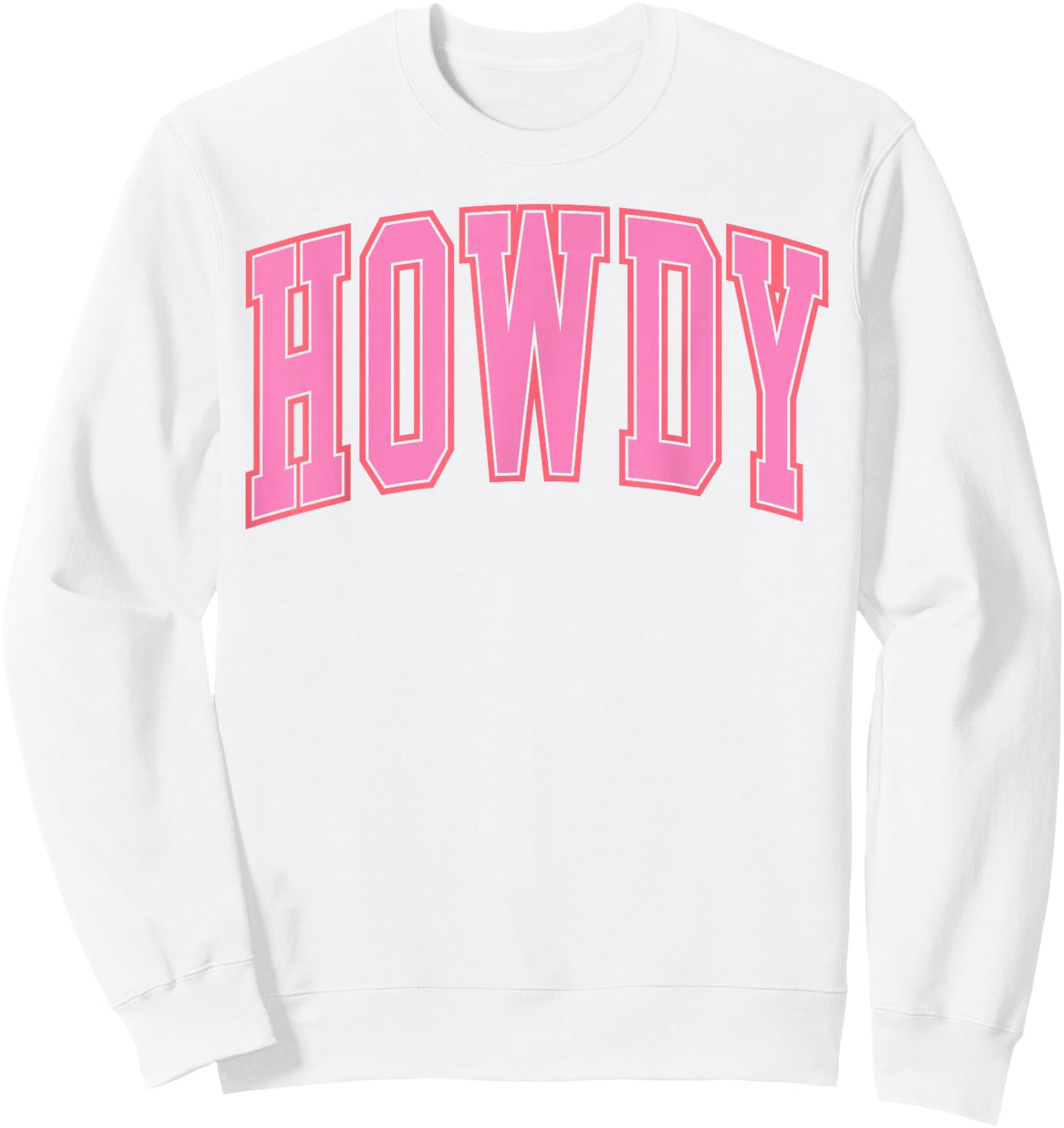 Preppy Cowgirl Varsity Pink Howdy Western Women Girls Sweatshirt - Sweatshirt | White