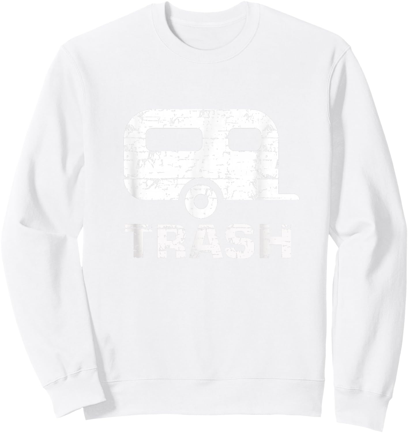 Funny Trailer Trash Sweatshirt - Sweatshirt | White