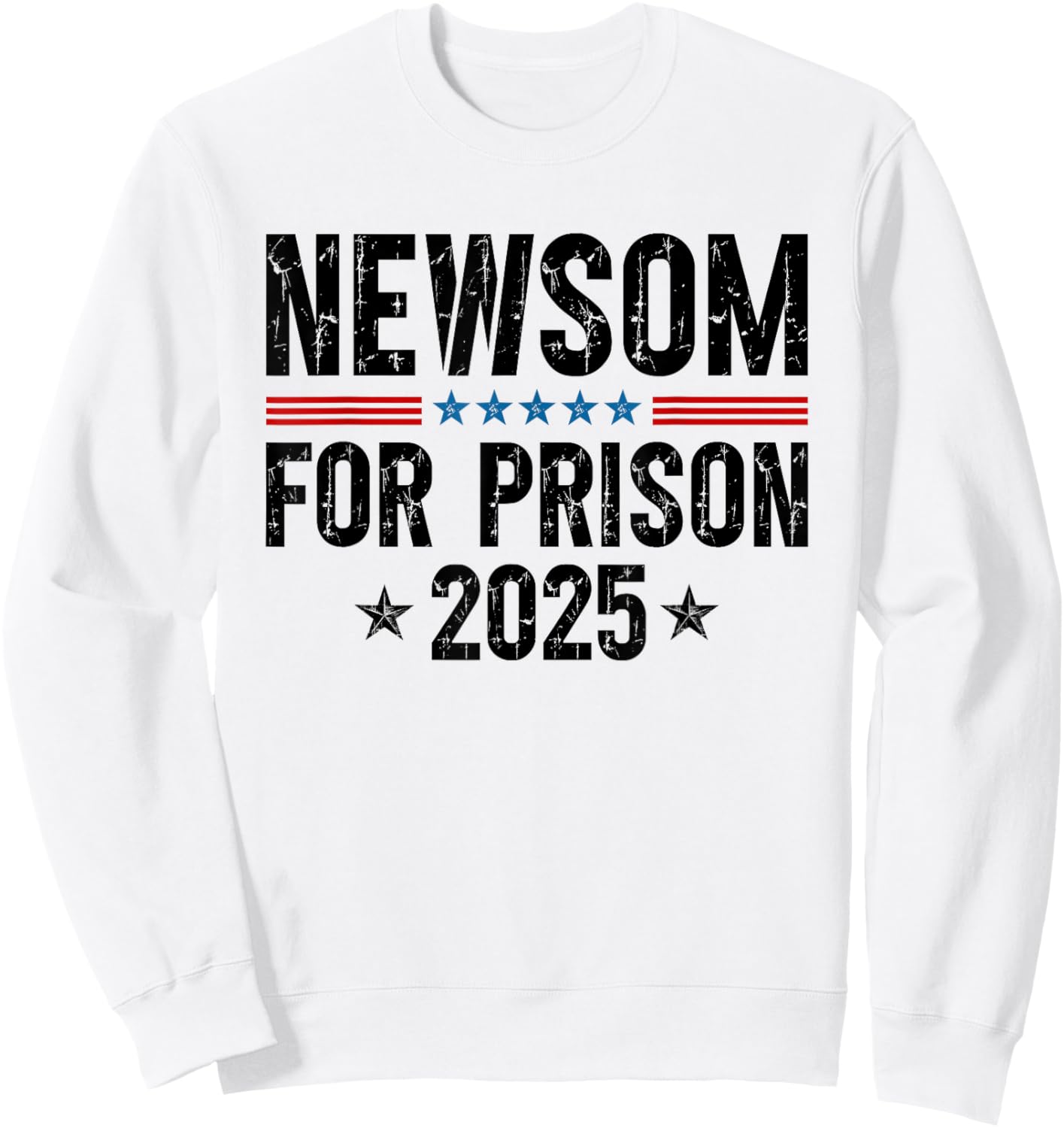 Newsom For Prison 2025 Funny Anti Newsom Sweatshirt - Sweatshirt | White