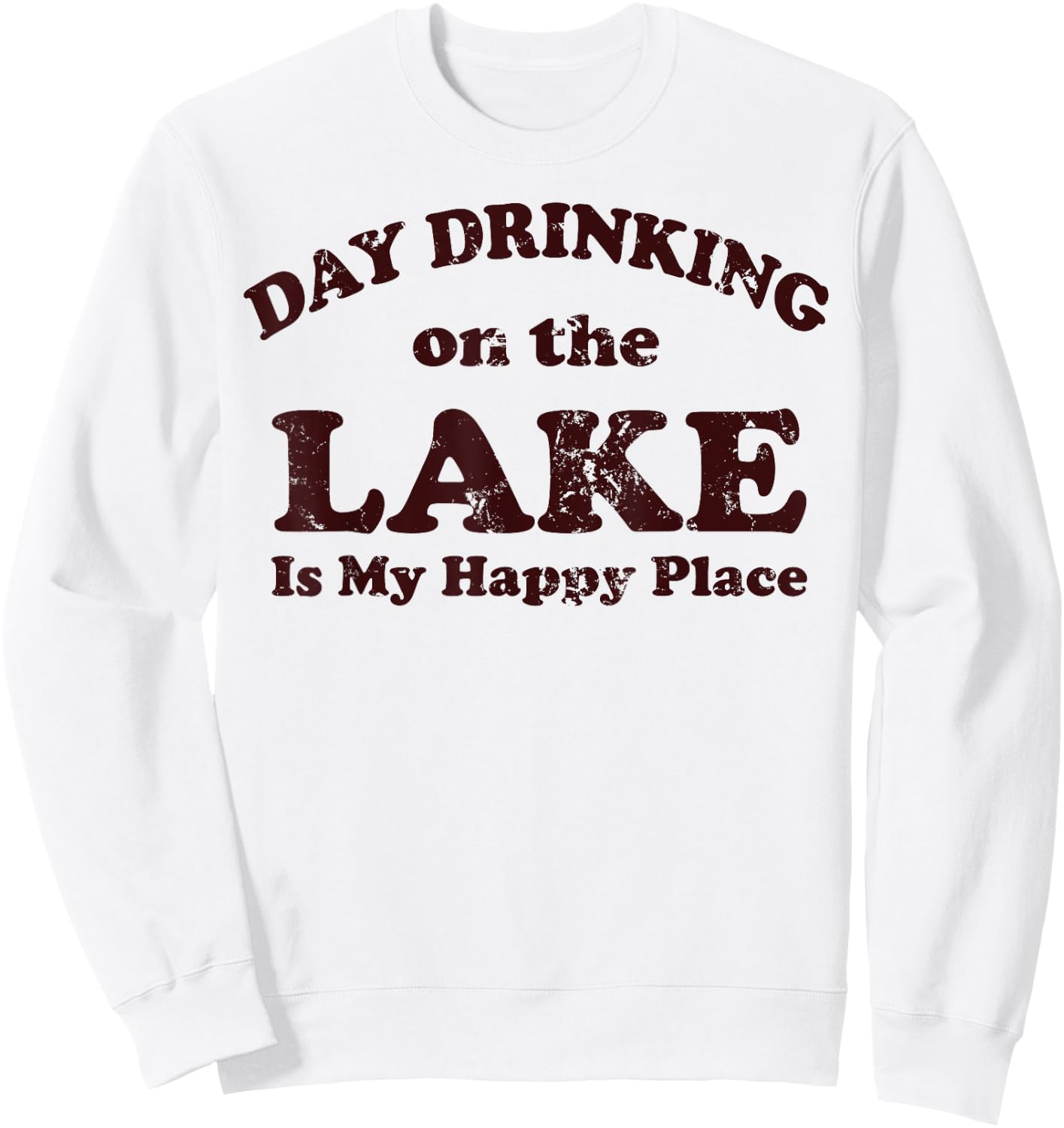 Day Drinking On The Lake Is My Happy Place Sweatshirt - Sweatshirt | White