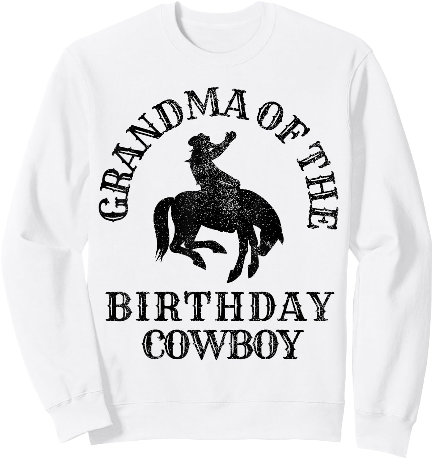 Grandma of the Birthday Cowboy Western Rodeo Party Matching Sweatshirt - Sweatshirt | White