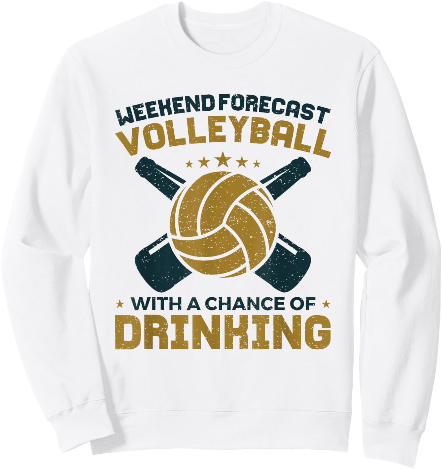 Funny Weekend Forecast Volleyball With Chance of Drinking Sweatshirt - Sweatshirt | White