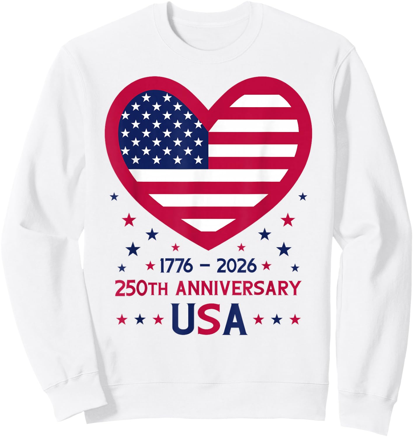 250th Anniversary USA Heart American Flag 250 Years America Sweatshirt - Sweatshirt | White