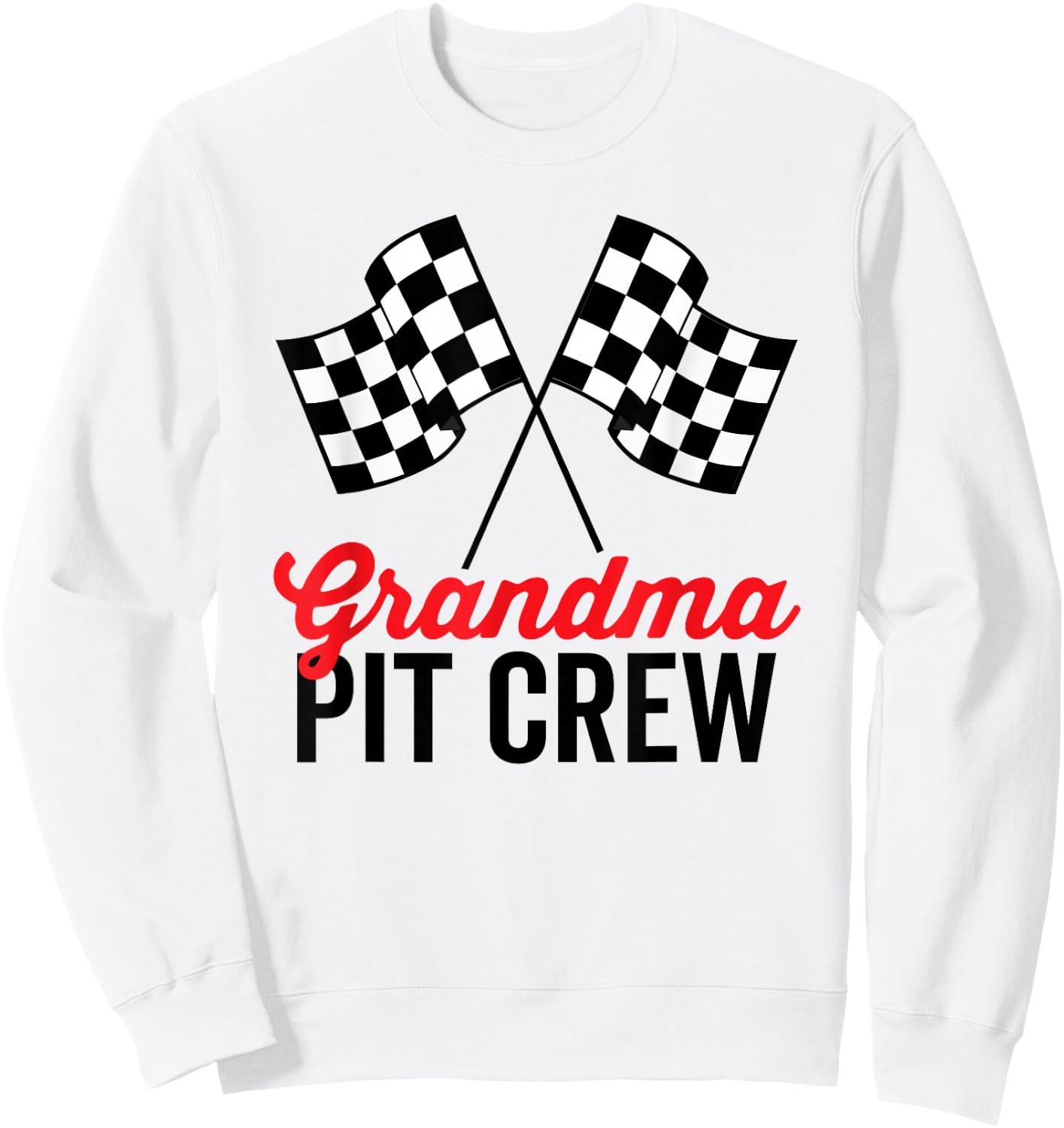 Grandma Pit Crew for Racing Party Costume Team Sweatshirt - Sweatshirt | White