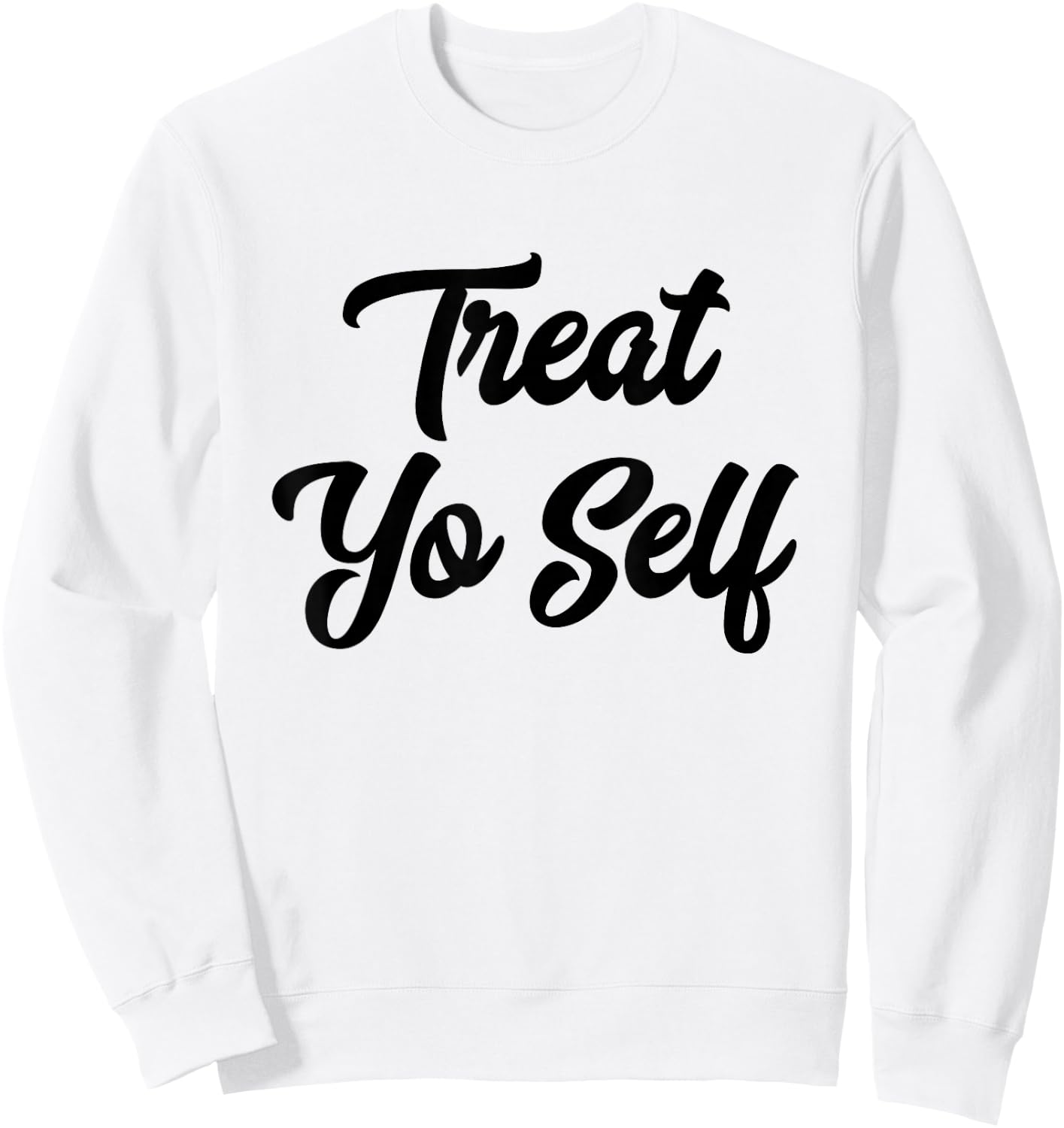 Treat Yo Self Gift Sweatshirt - Sweatshirt | White