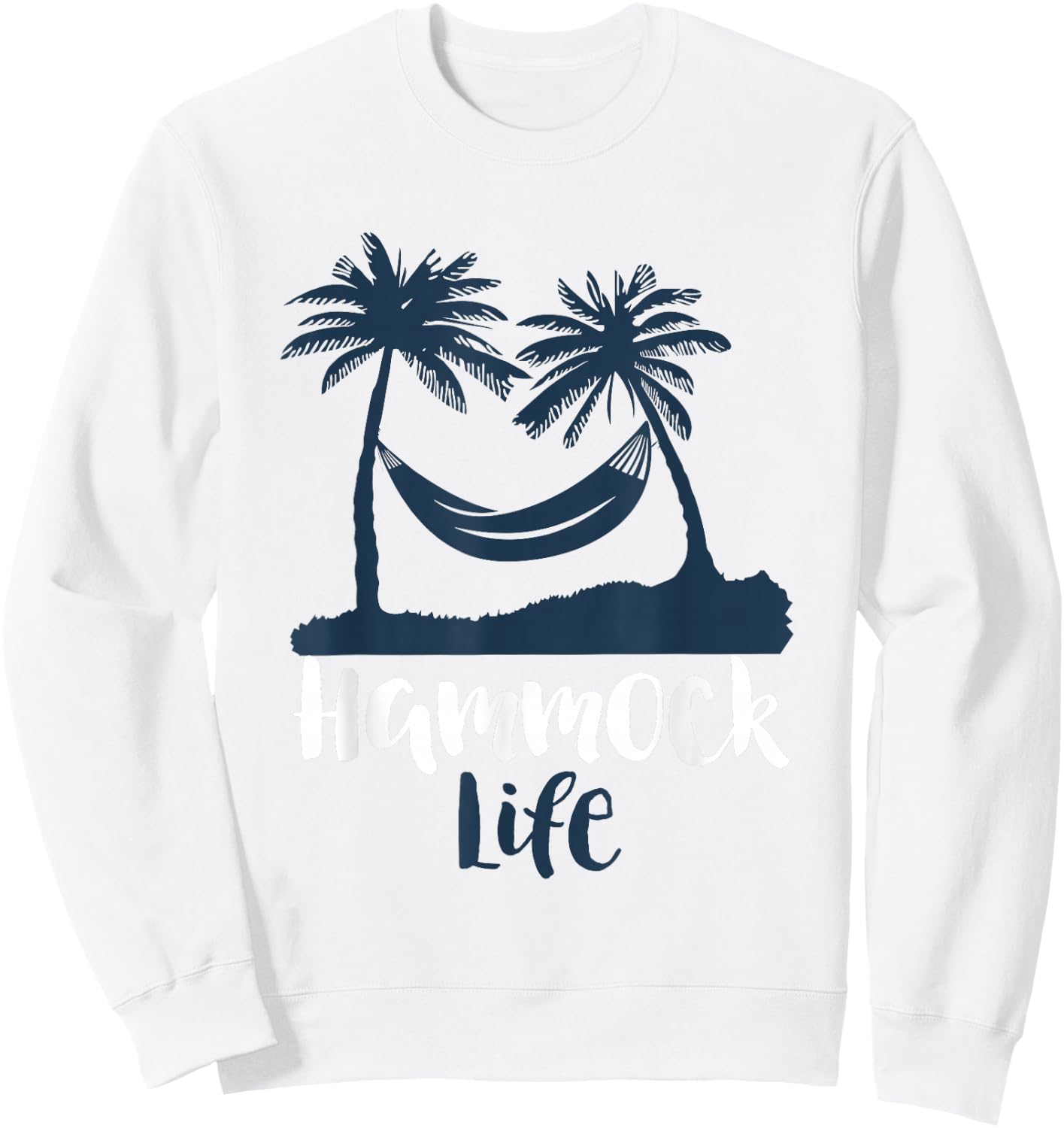 Hammock Life Beach Vacation Relaxation Sweatshirt - Sweatshirt | White