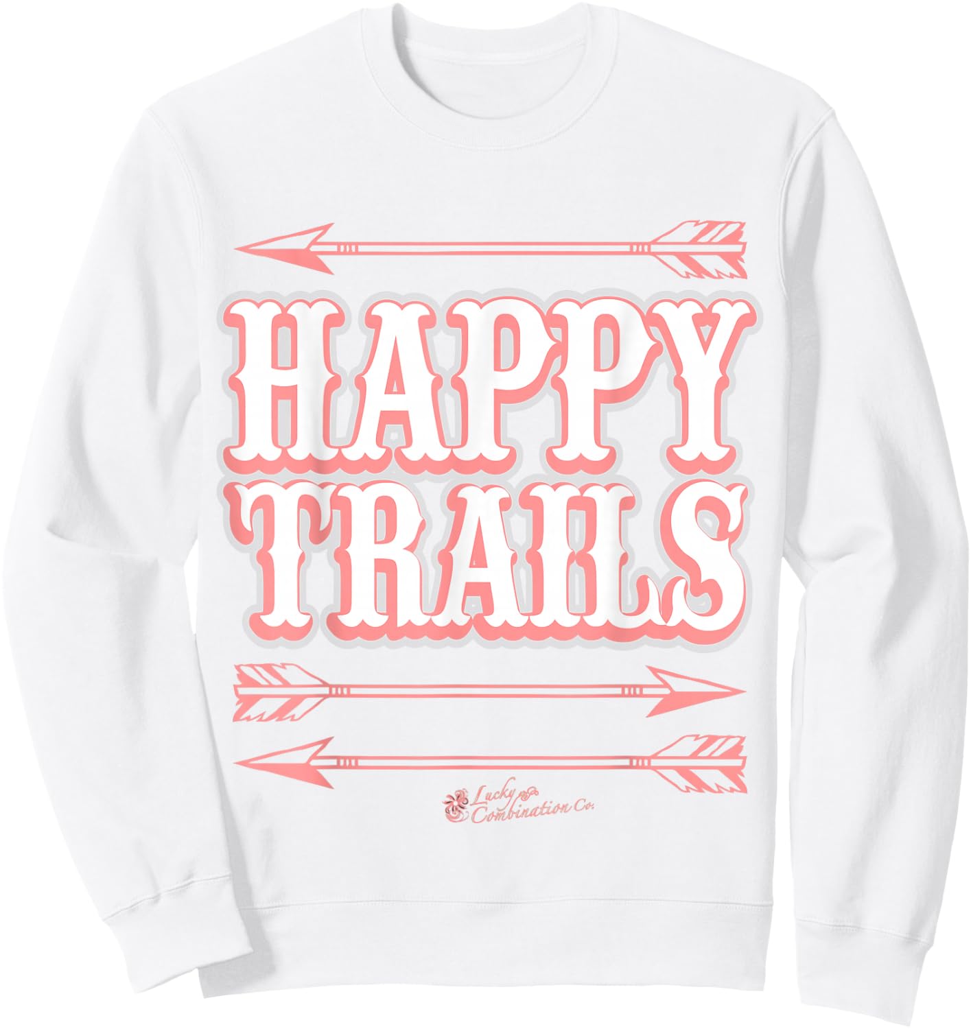 HAPPY TRAILS T Shirt Shirt Sweatshirt - Sweatshirt | White