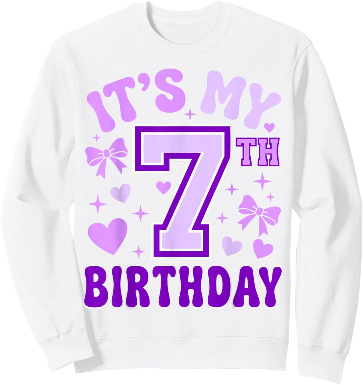 7th Birthday Girls Apparel Seven Years Old It's My 7 Bday Sweatshirt - Sweatshirt | White