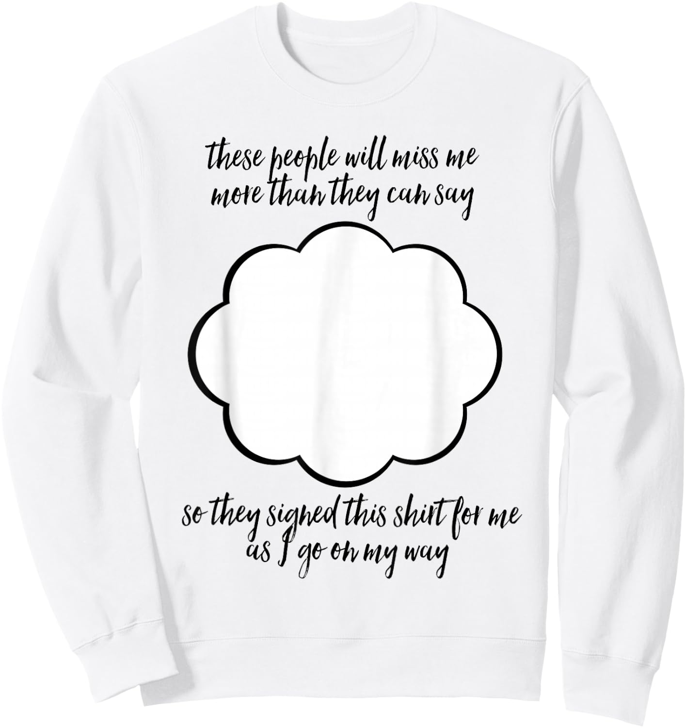 Farewell Coworker Friend Going Away Gift Signature Sweatshirt - Sweatshirt | White