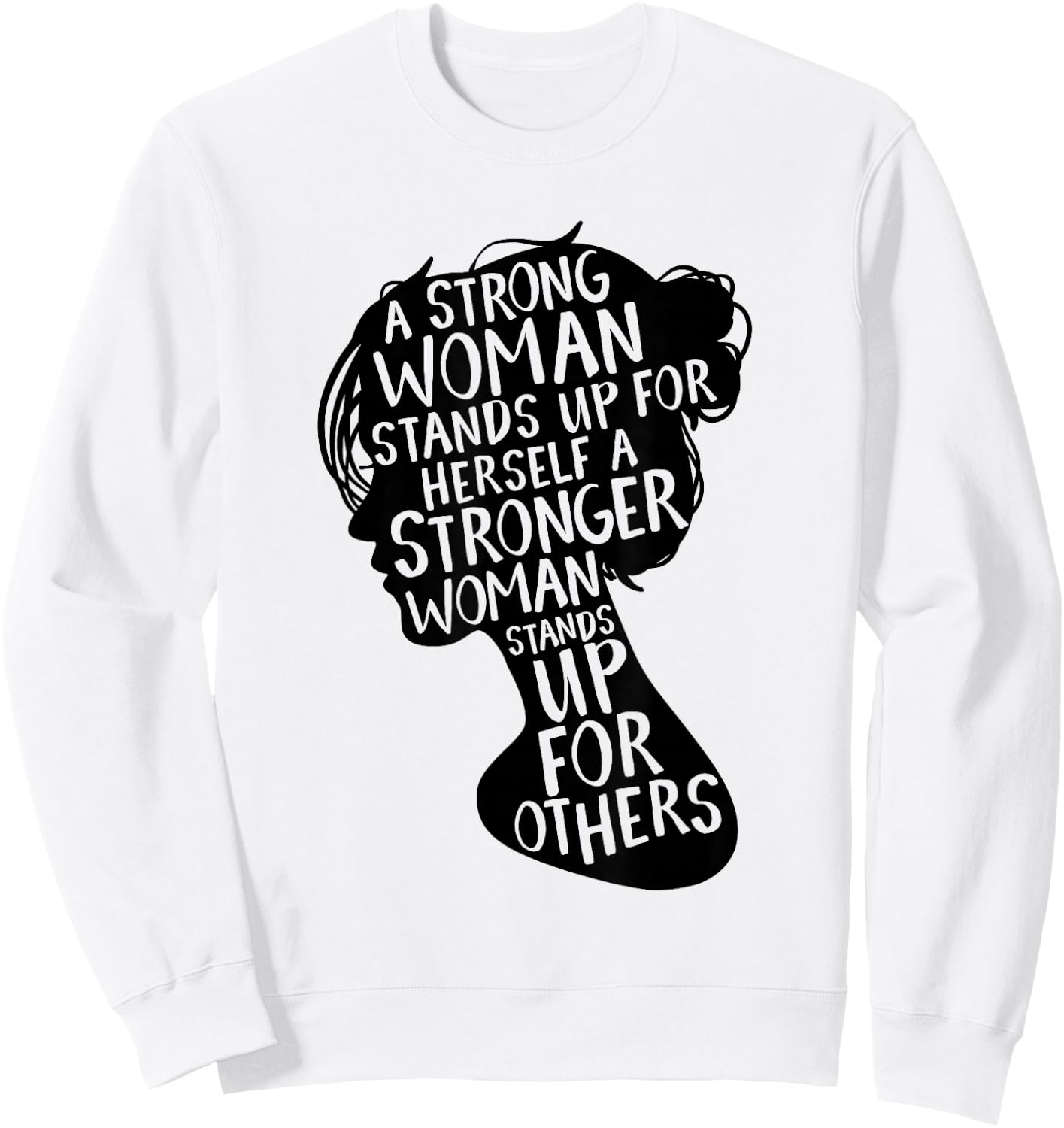 Feminist Empowerment Rights Social Justice March Sweatshirt - Sweatshirt | White
