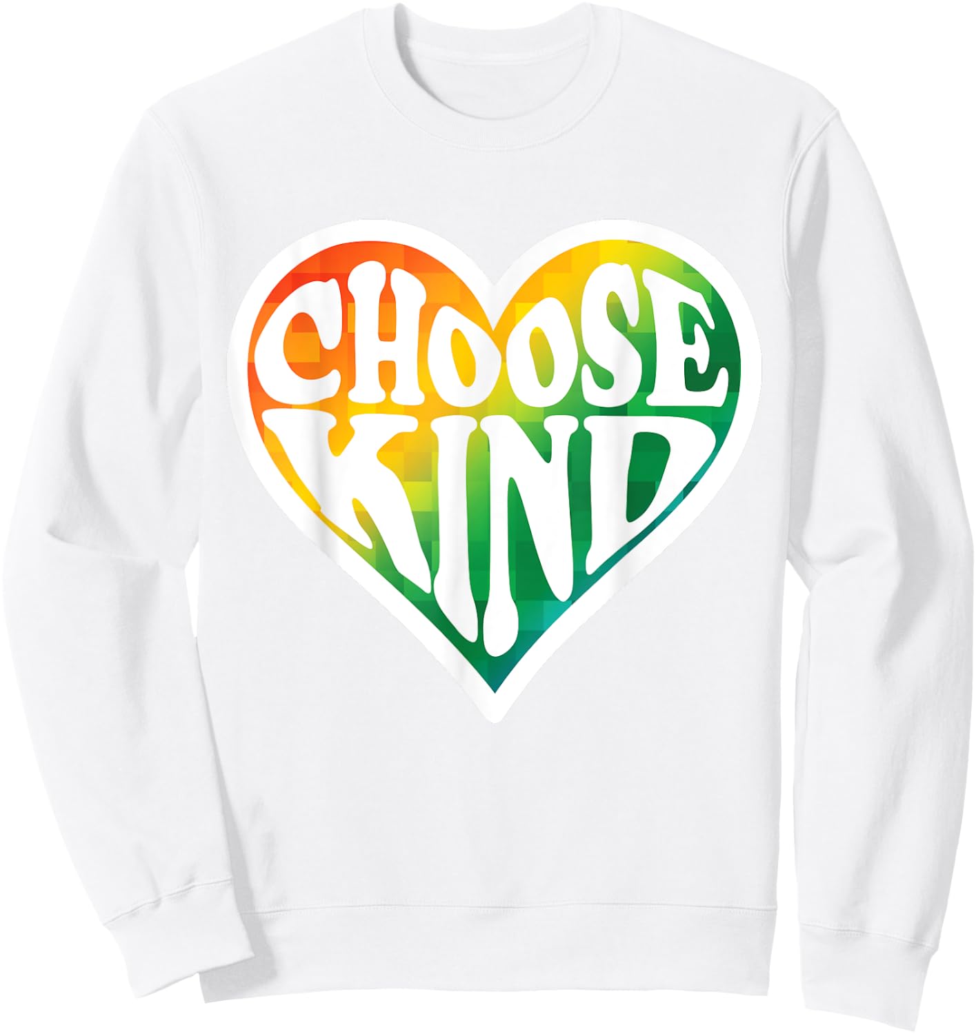 Rainbow Heart Teacher Choose Kind Gifts Women Kids Sweatshirt - Sweatshirt | White