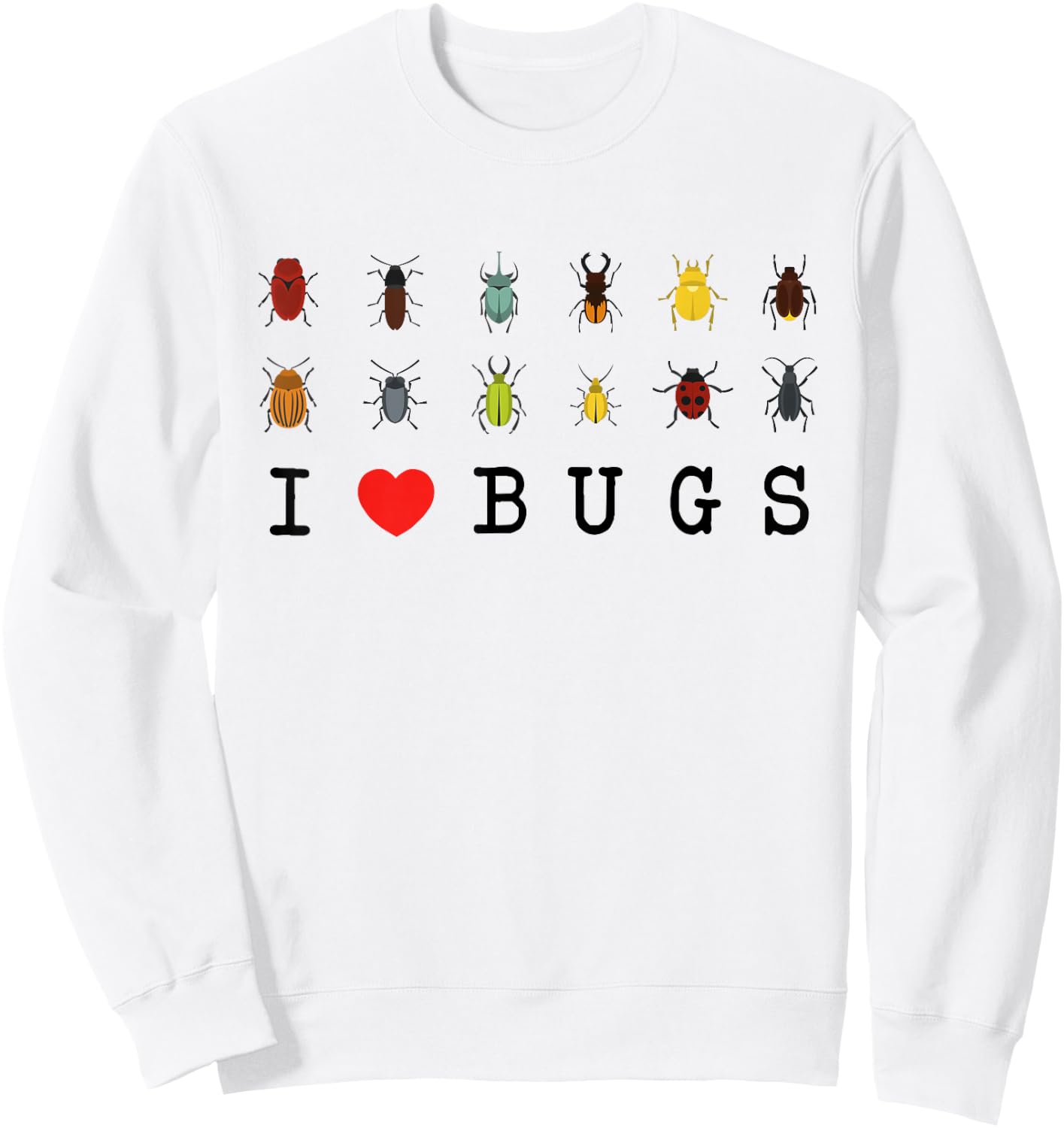 I Love Bugs Insects Beetles Bug Art For Kids Boys Sweatshirt - Sweatshirt | White